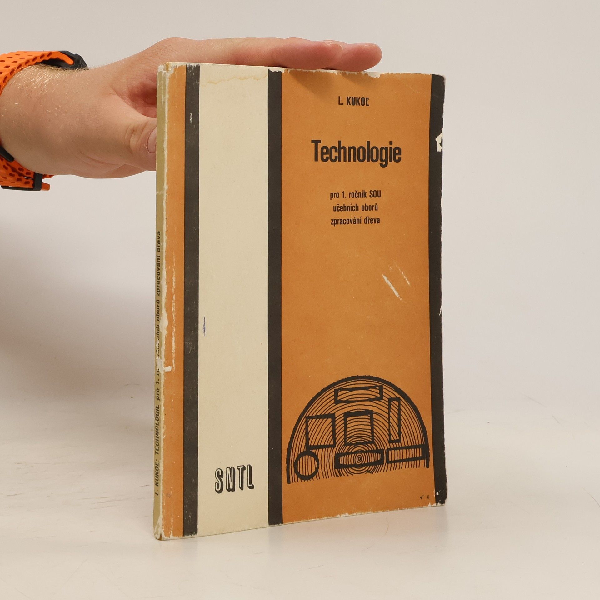 Ladislav Kukoľ Technologie pro 1. ročník SOU učebních oborů zpracování dřeva