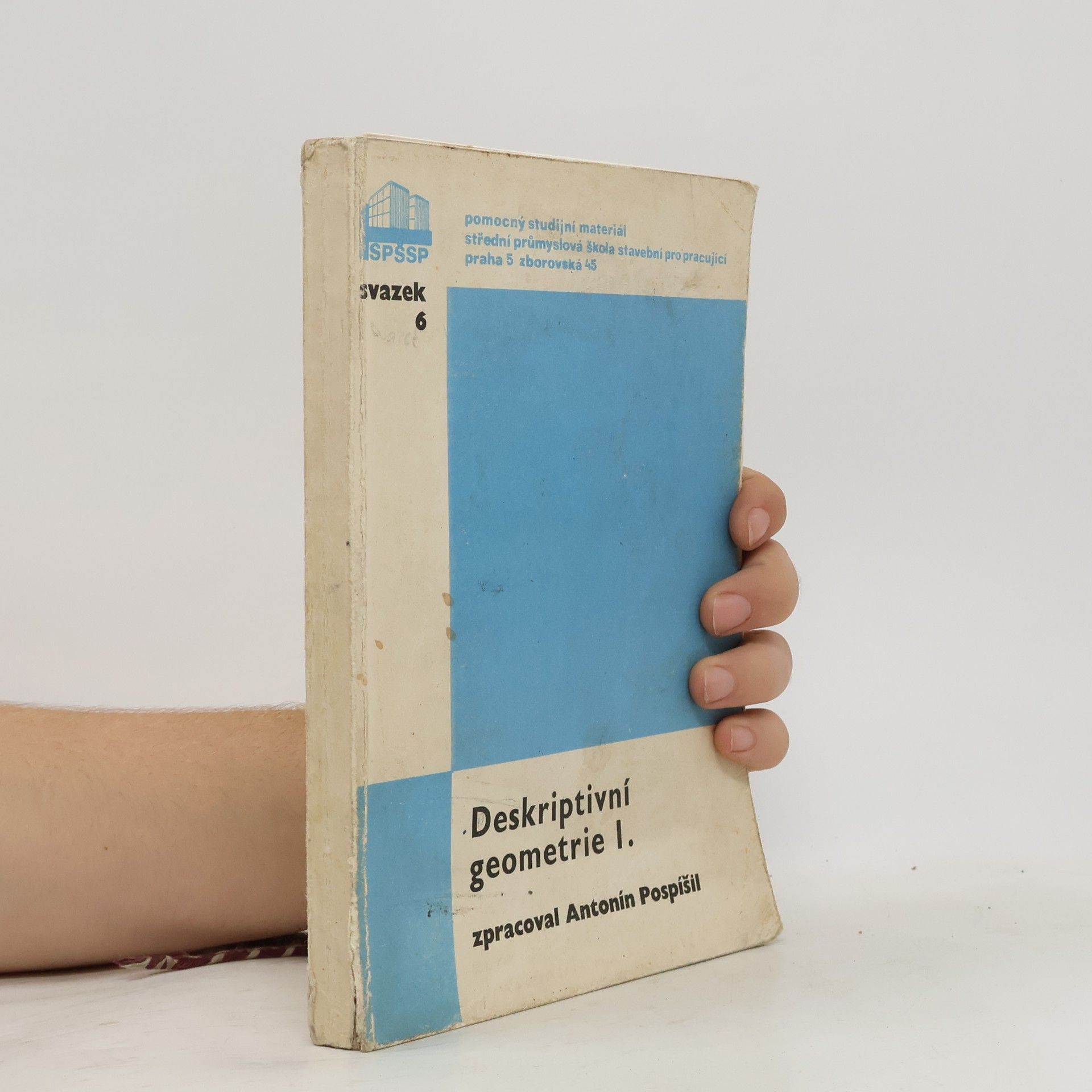 Antonín Pospíšil Deskriptivní geometrie I.