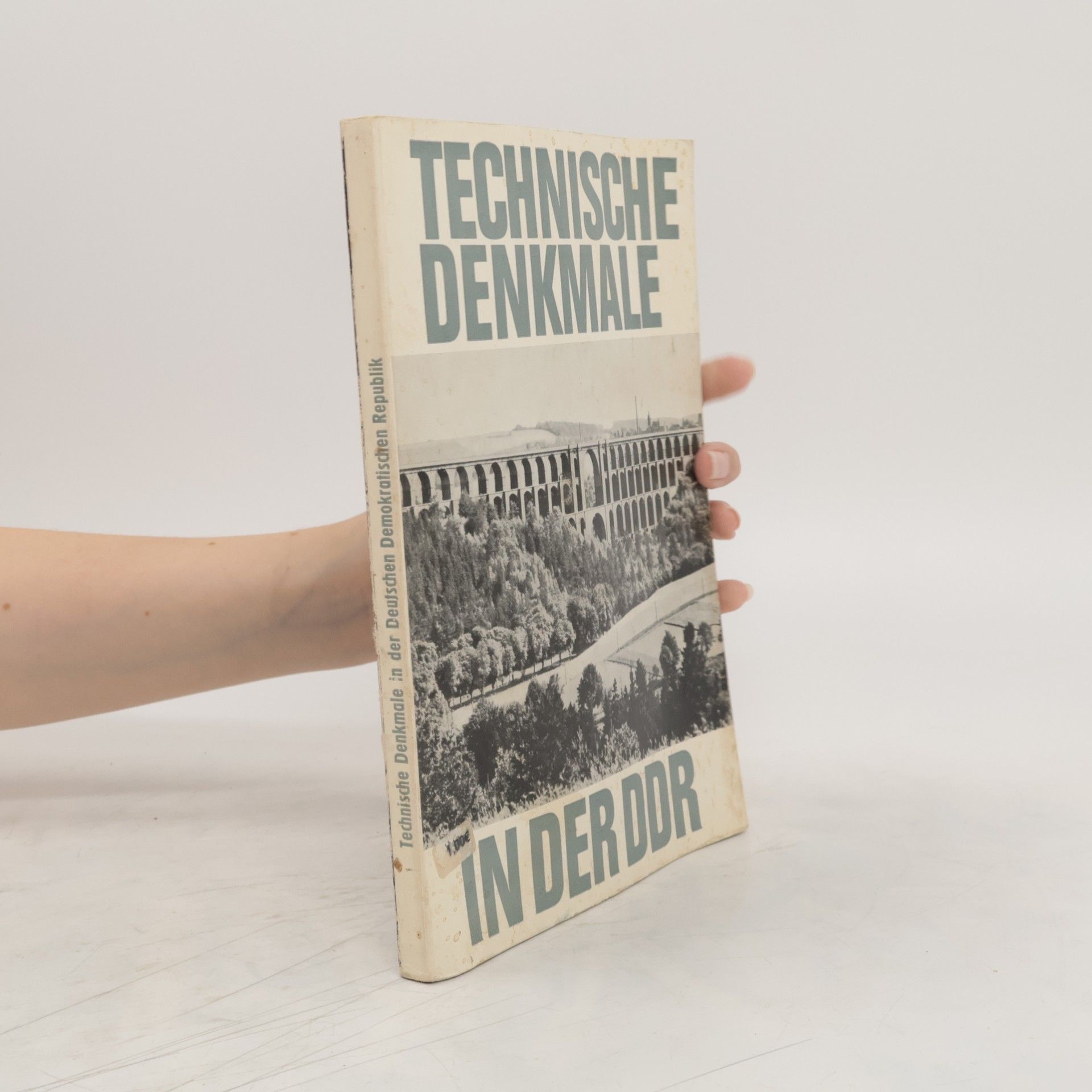 Collectif d'auteurs Technische Denkmale in der Deutschen Demokratischen Republik