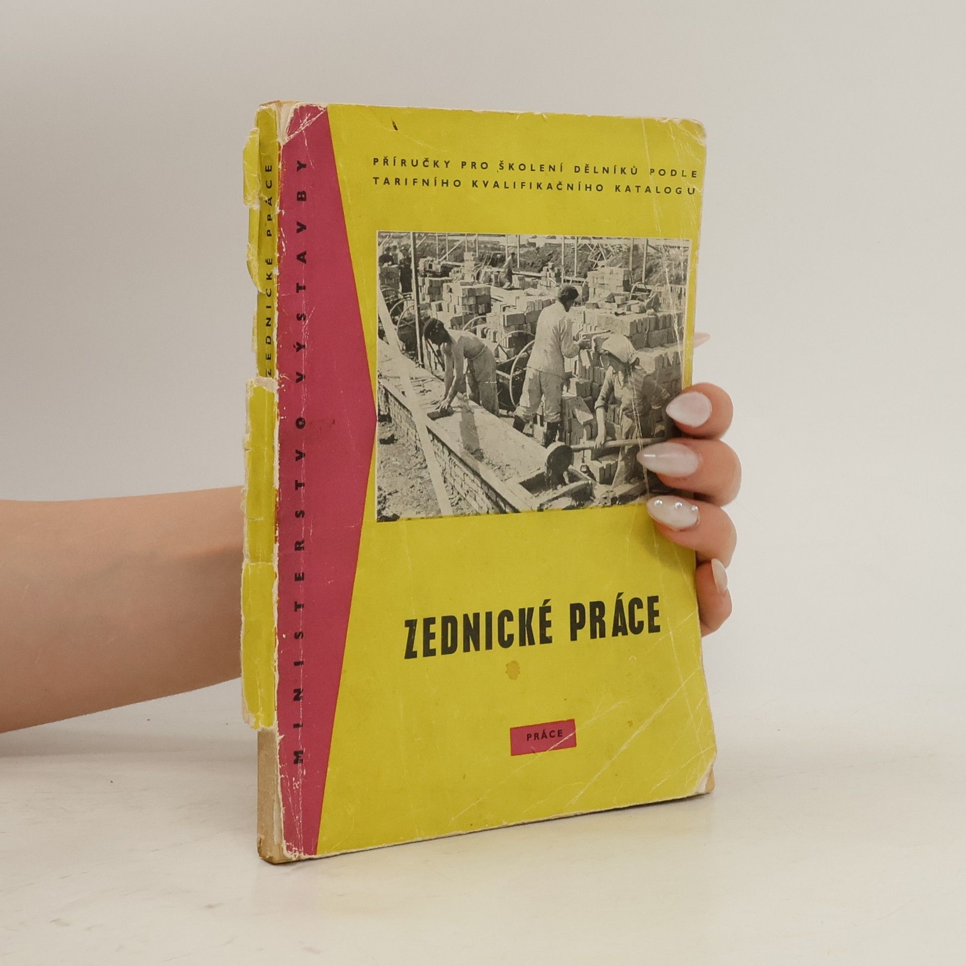 Collectif d'auteurs Zednické práce. Příručky pro školení dělníků podle tarifního kvalifikačního katalogu