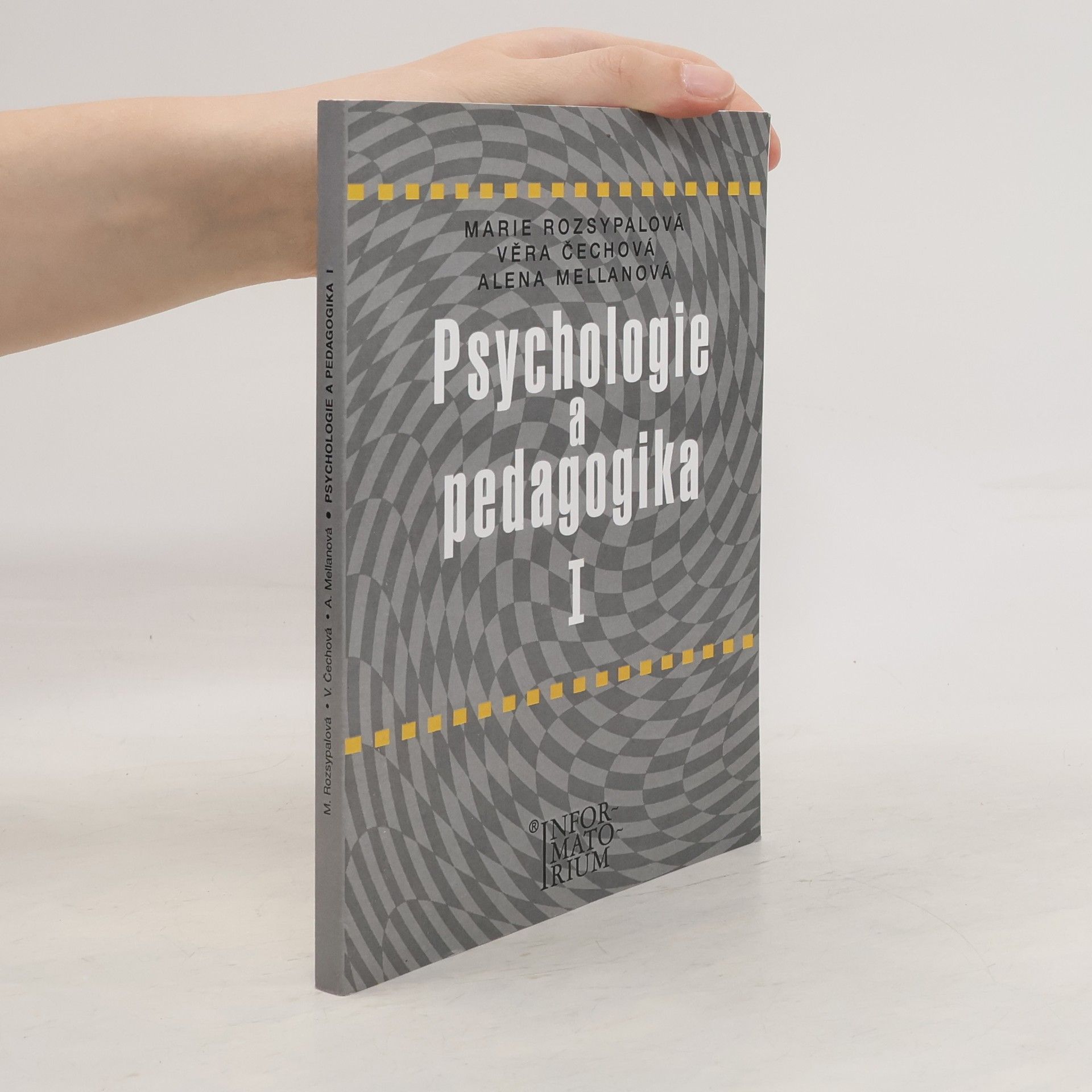 Marie Rozsypalová Psychologie a pedagogika I : pro středni zdravotnické školy