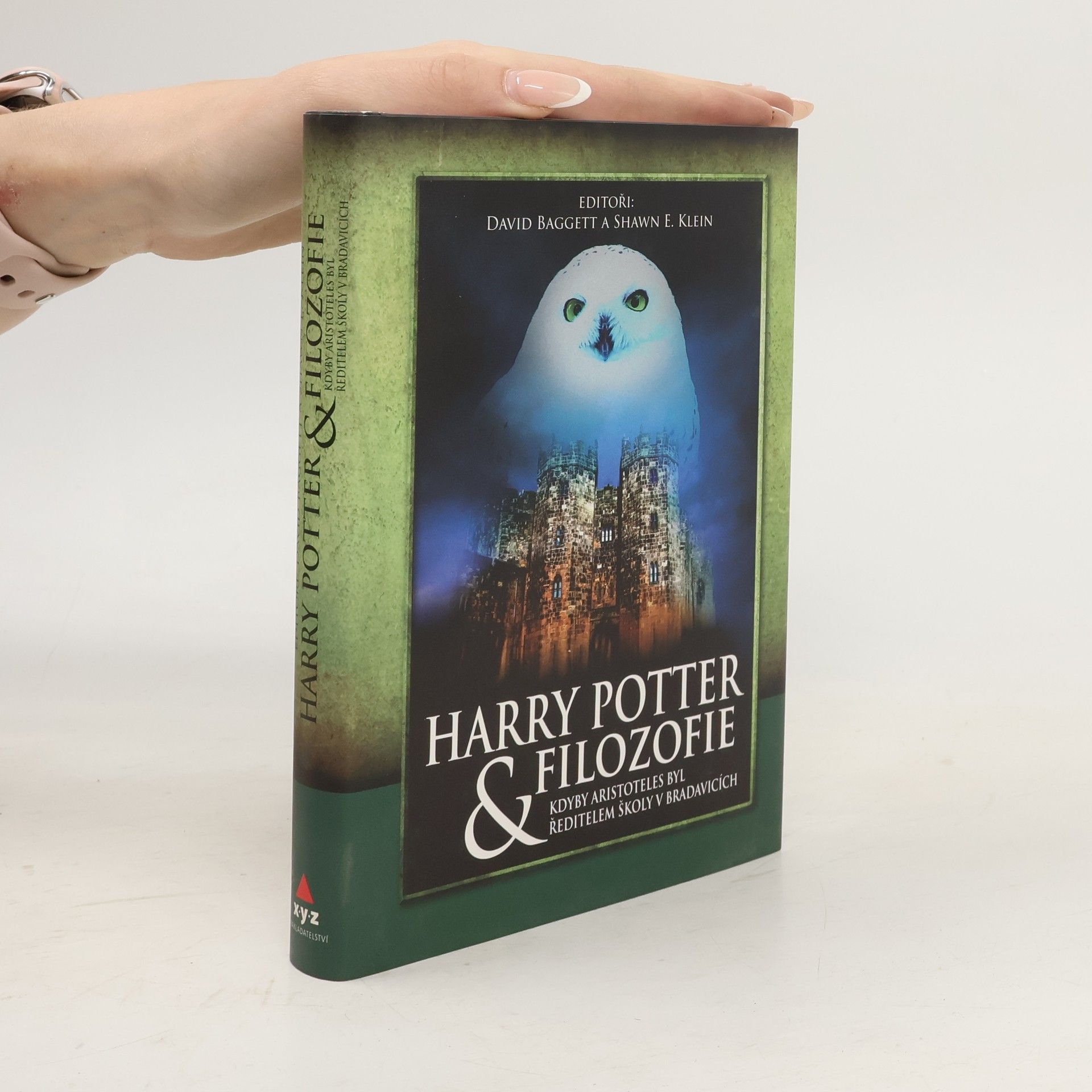 David Baggett Harry Potter & filozofie: Kdyby Aristoteles byl ředitelem školy v Bradavicích
