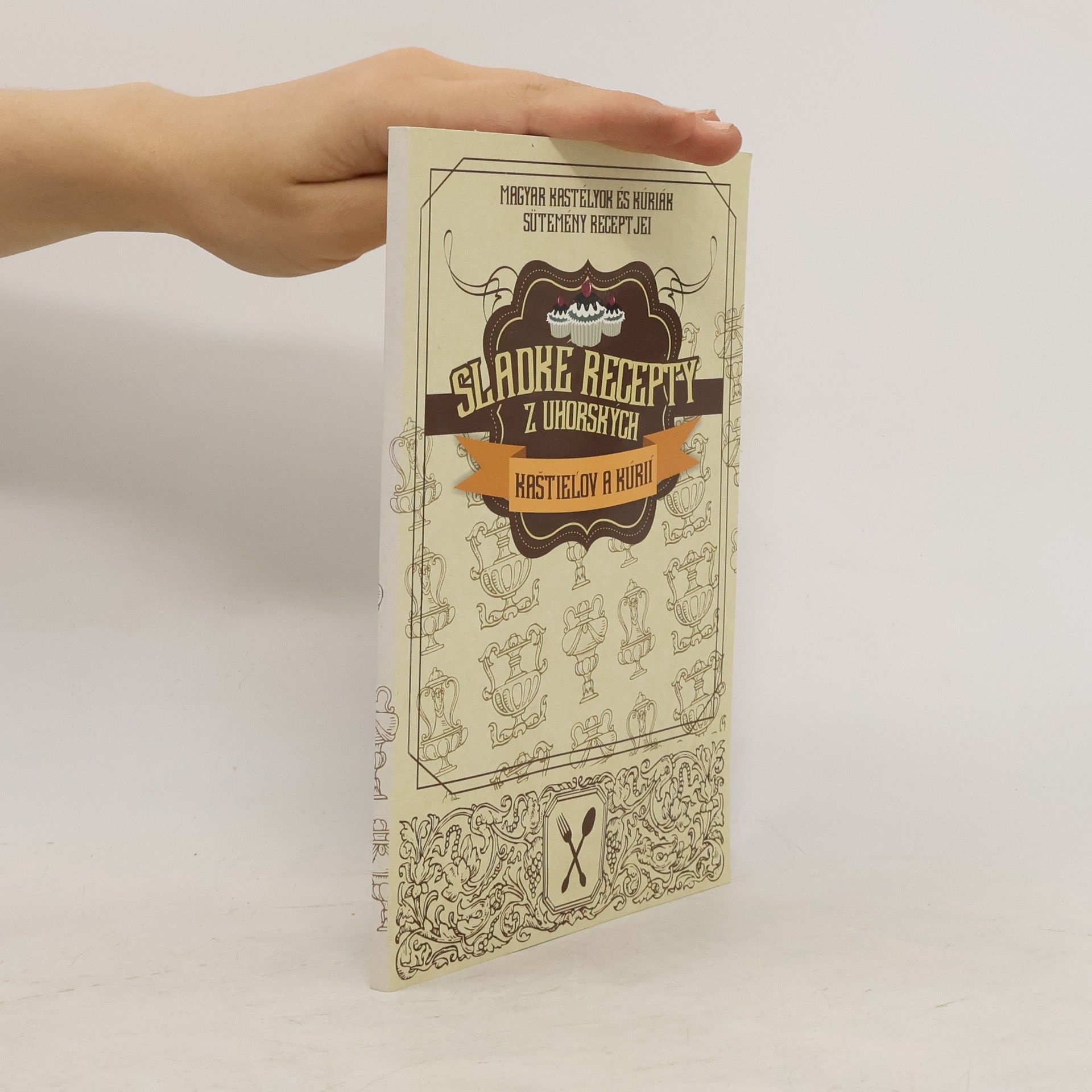 Renáta Geseová Sladké recepty z uhorských kaštieľov a kúrií