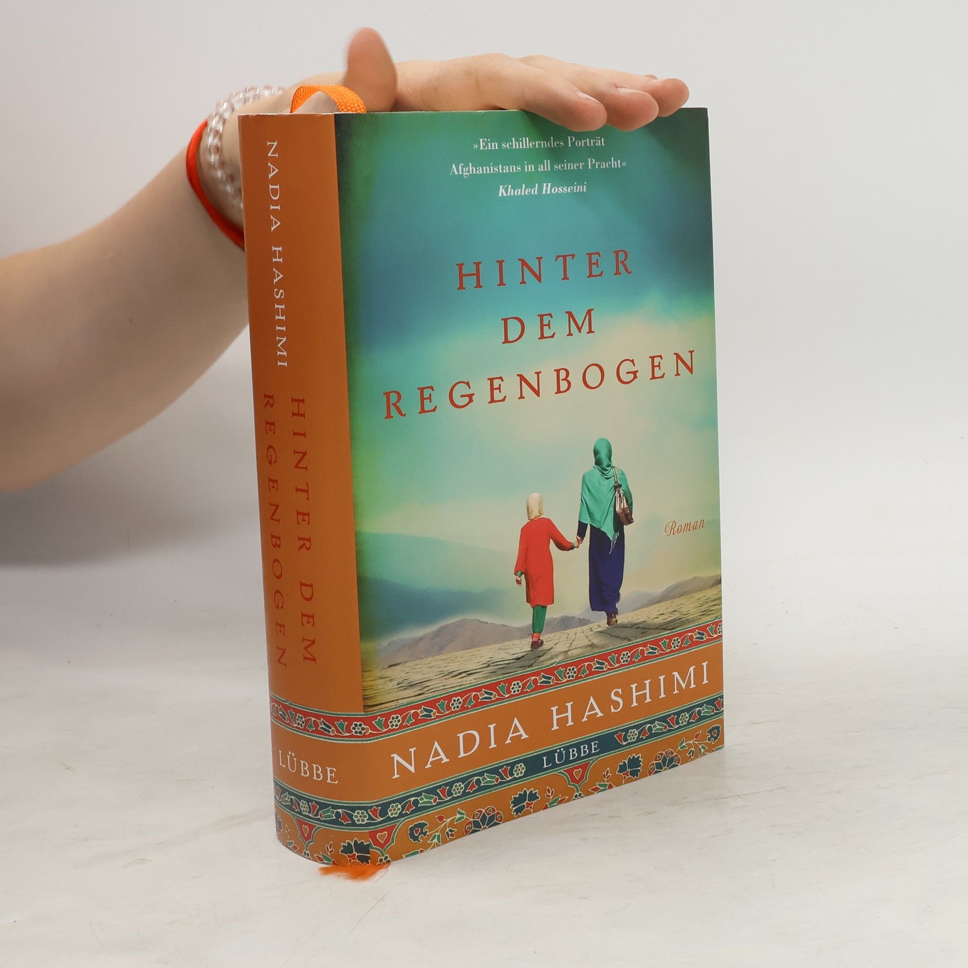Nadia Hashimi Hinter dem Regenbogen