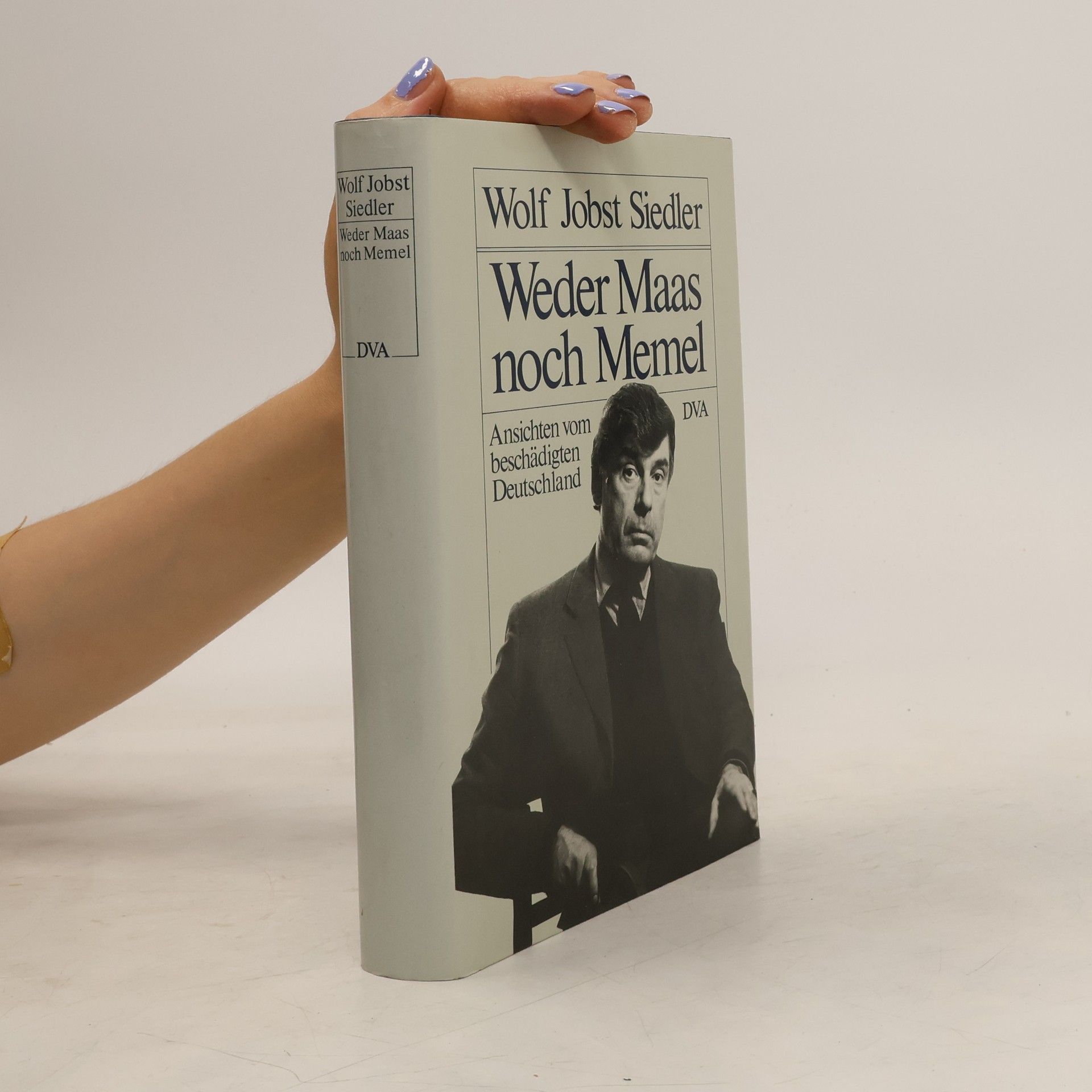 Wolf Jobst Siedler Weder Maas noch Memel