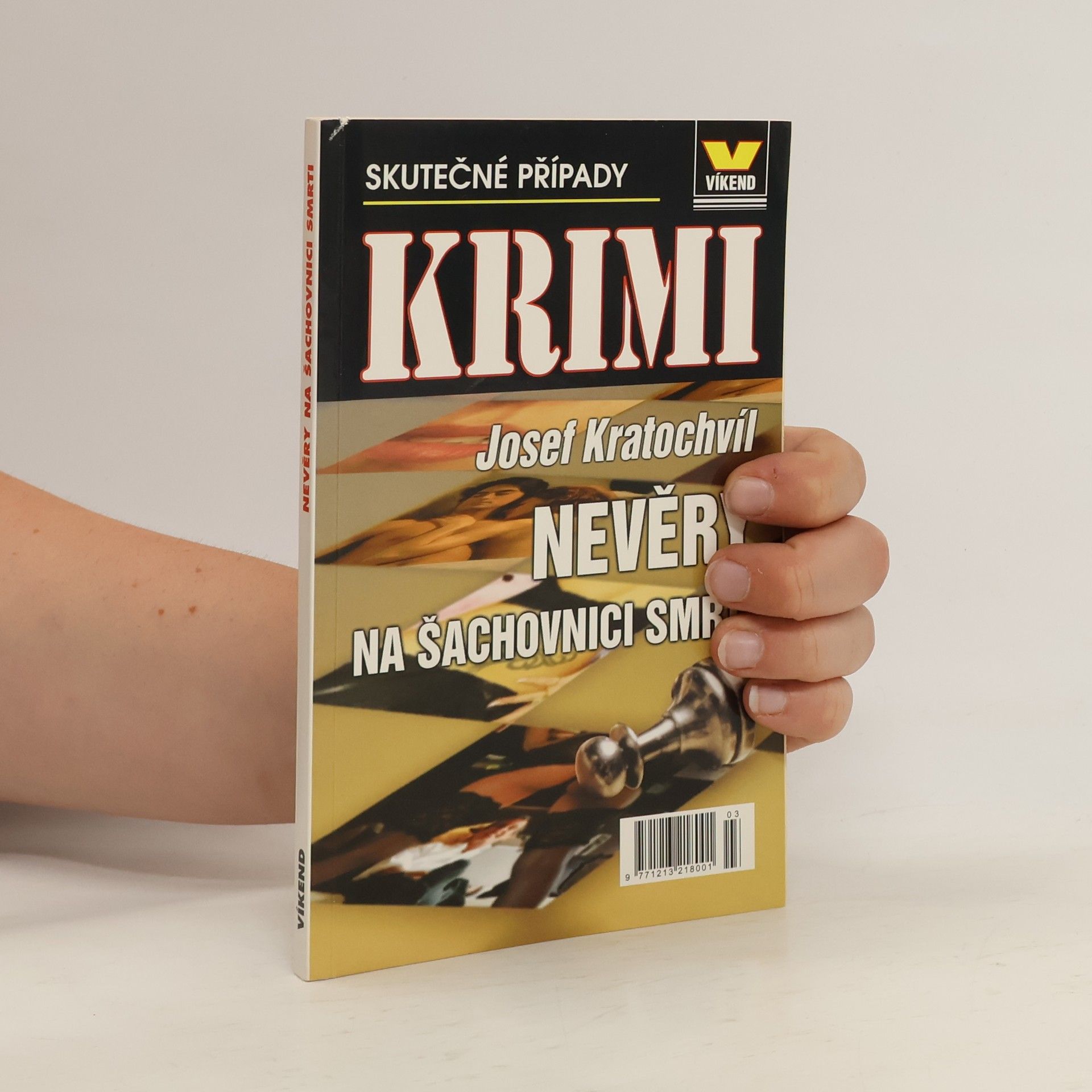 Josef Kratochvíl Nevěry na šachovnici smrti