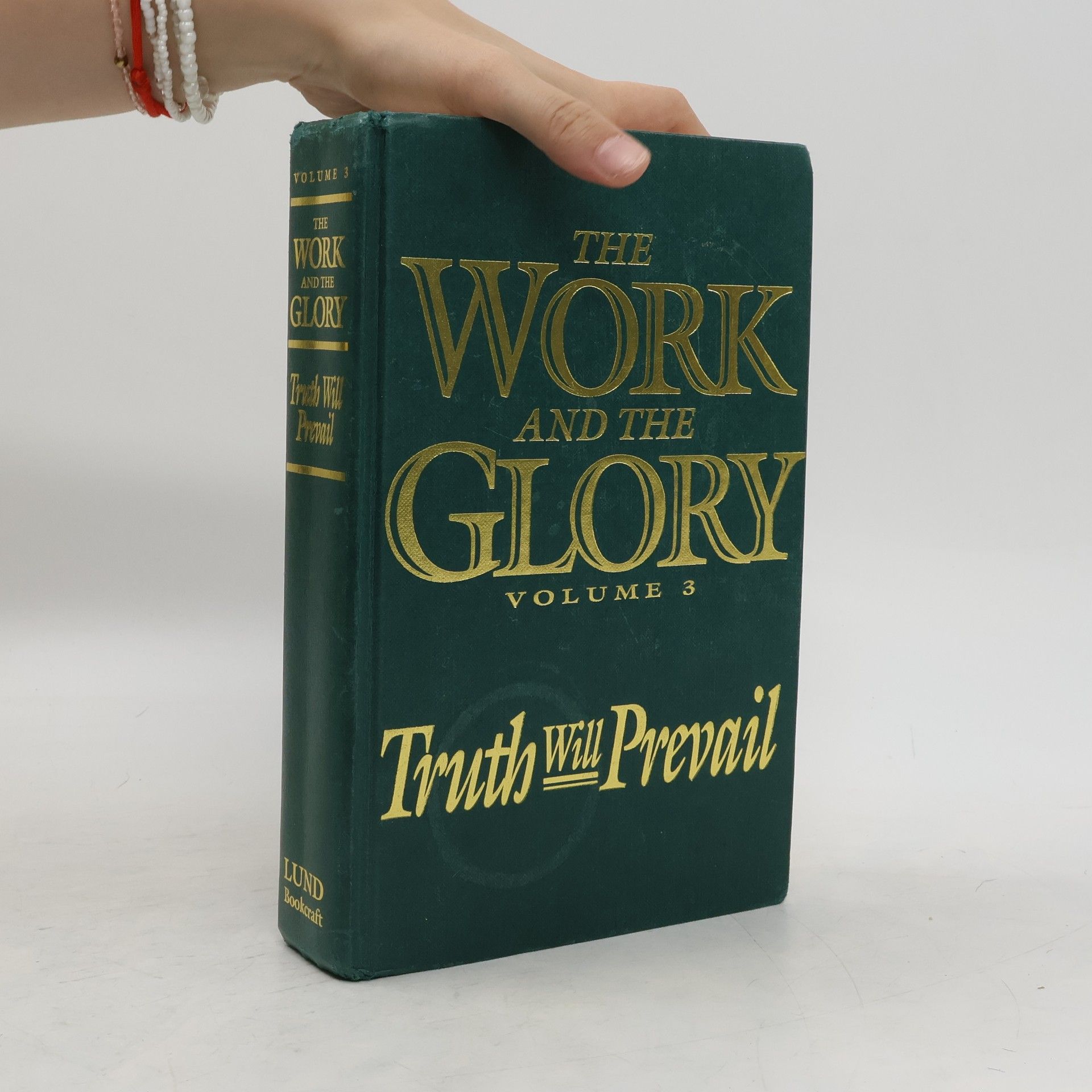 Gerald N. Lund The Work and the Glory 3. Truth Will Prevail