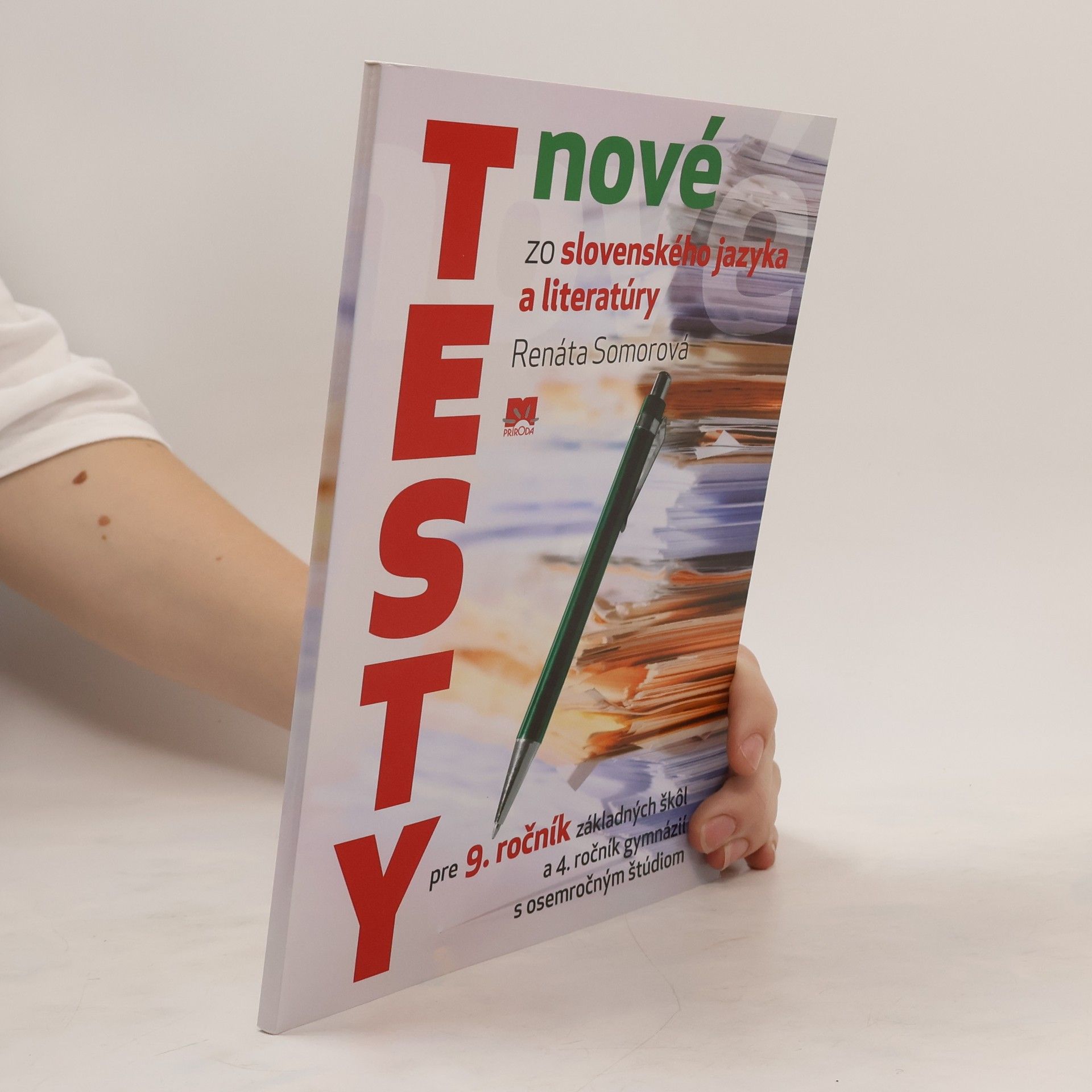 Somorová, Renáta Nové testy zo slovenského jazyka a literatúry pre 9. ročník základných škôl a 4. ročník gymnázií s osemročným štúdiom