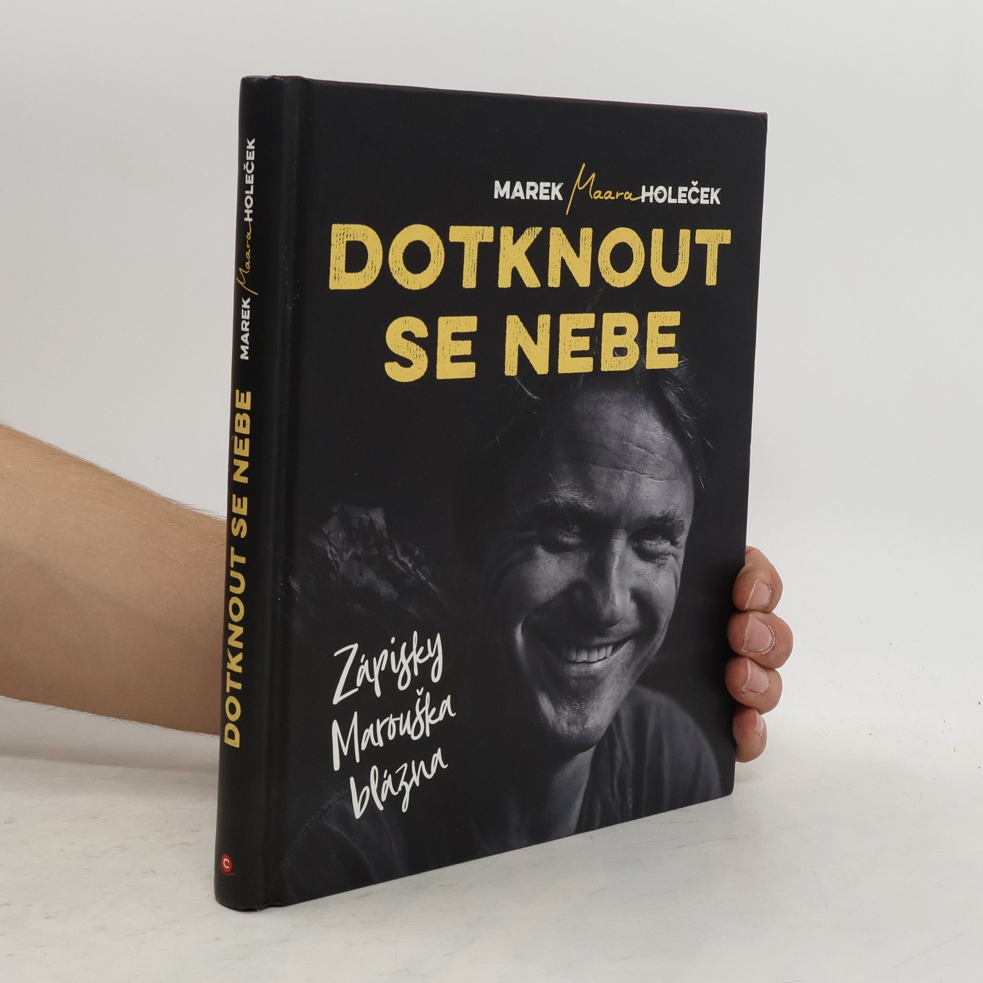 Marek Holeček Dotknout se nebe : zápisky Marouška blázna