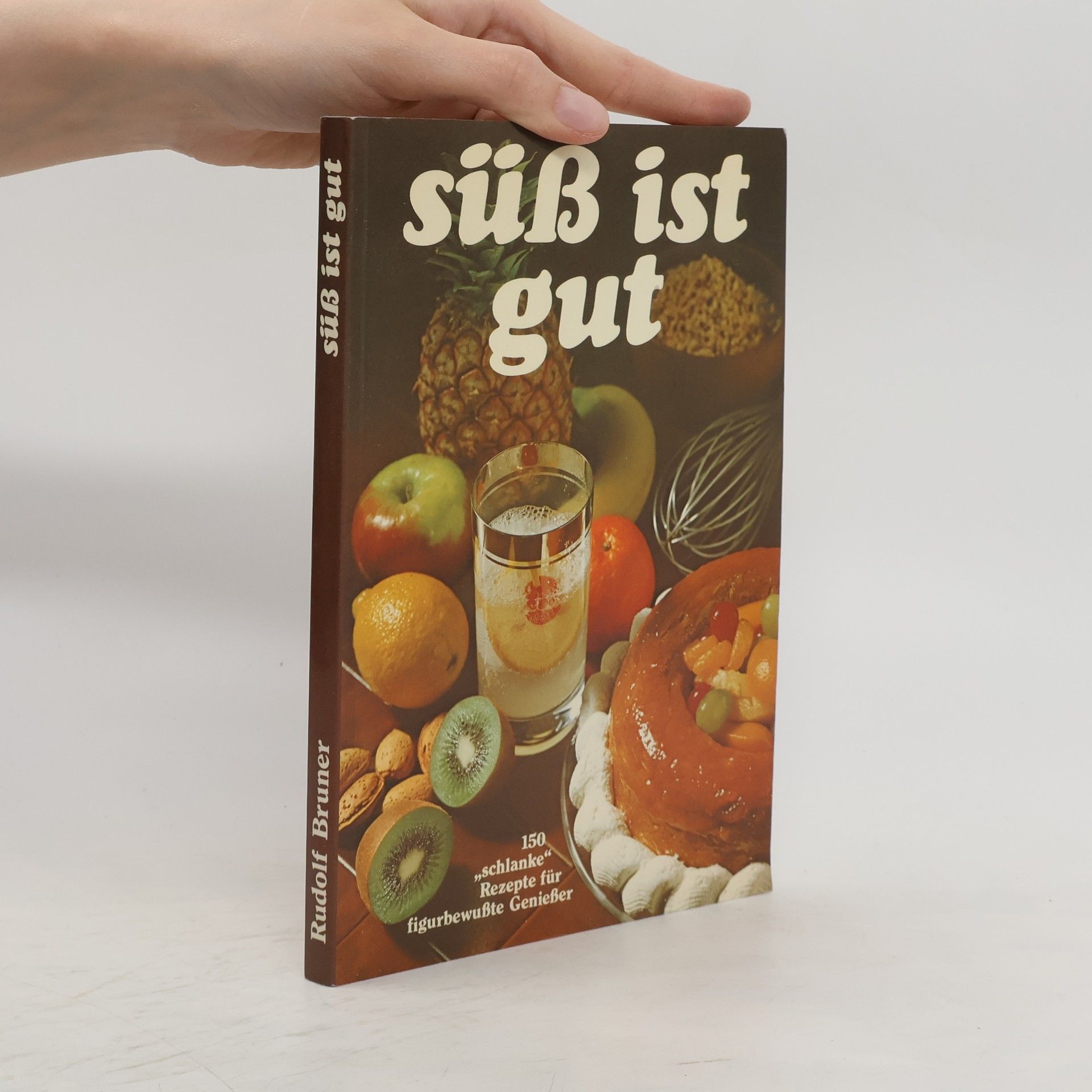Rudolf Bruner Süß ist gut