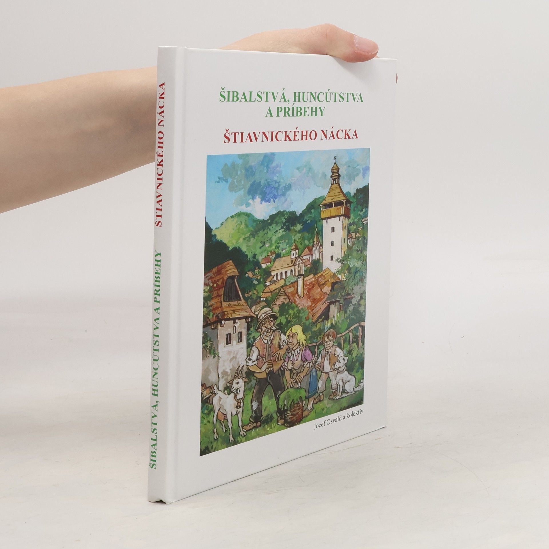 Šibalstvá, huncútstva a príbehy Štiavnického Nácka