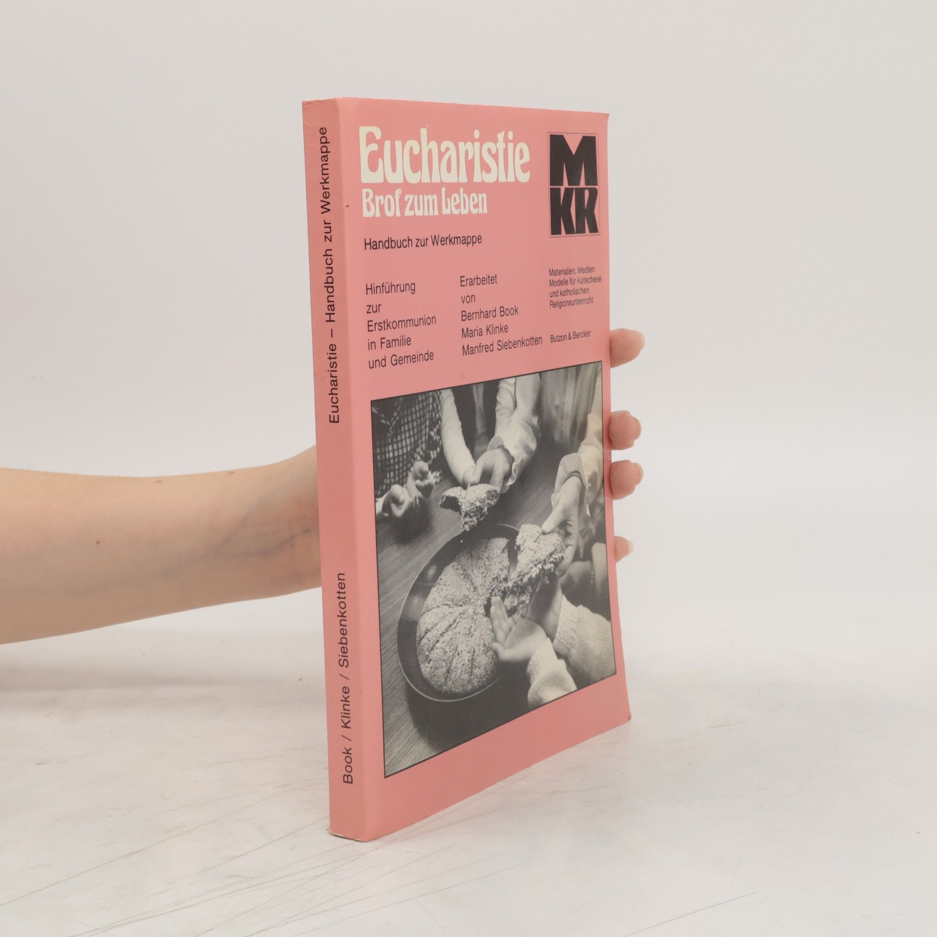 Autorenkollektiv Eucharistie, Brot zum Leben