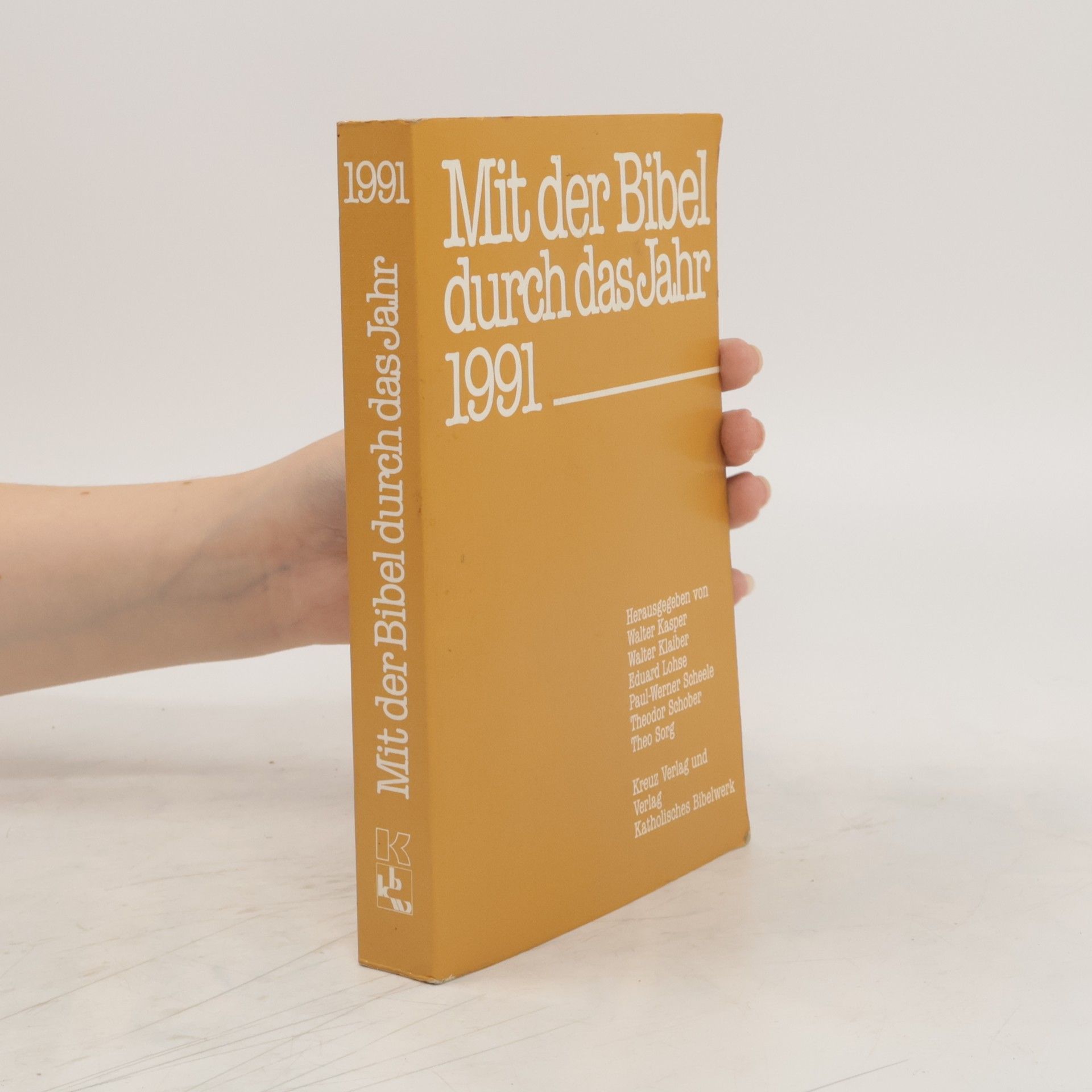 Walter Kasper Mit der Bibel durch das Jahr 1991