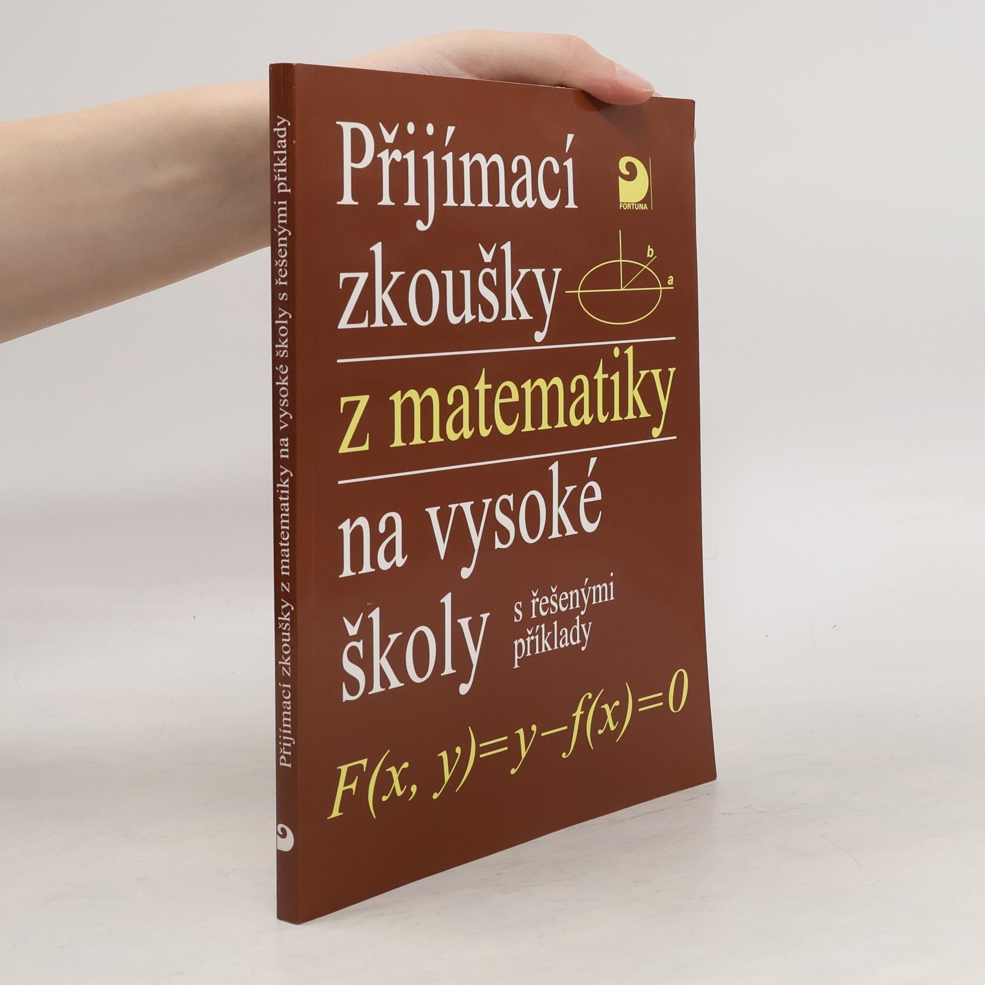 Miloš Kaňka Přijímací zkoušky z matematiky na vysoké školy s řešenými příklady