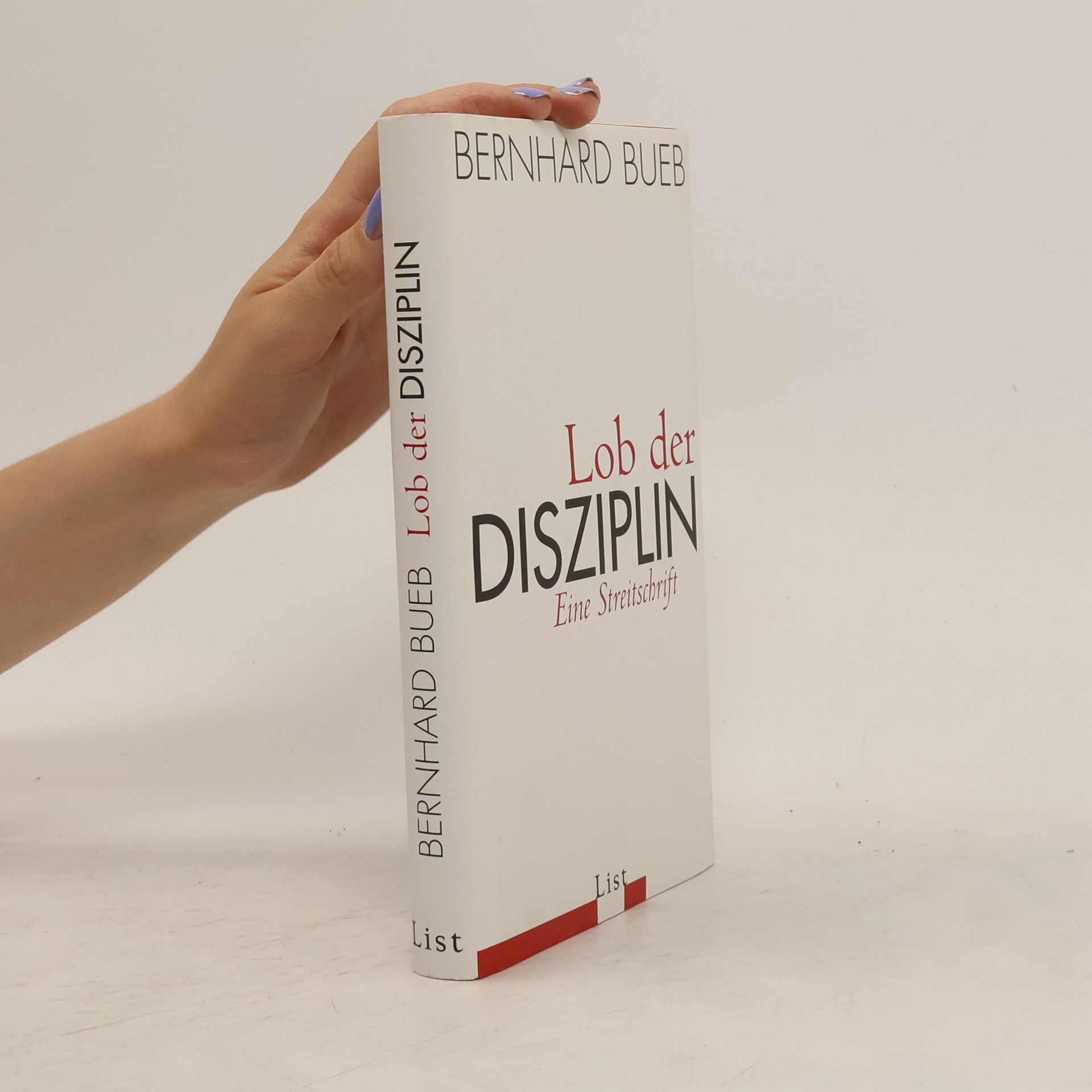 Bernhard Bueb Lob der Disziplin
