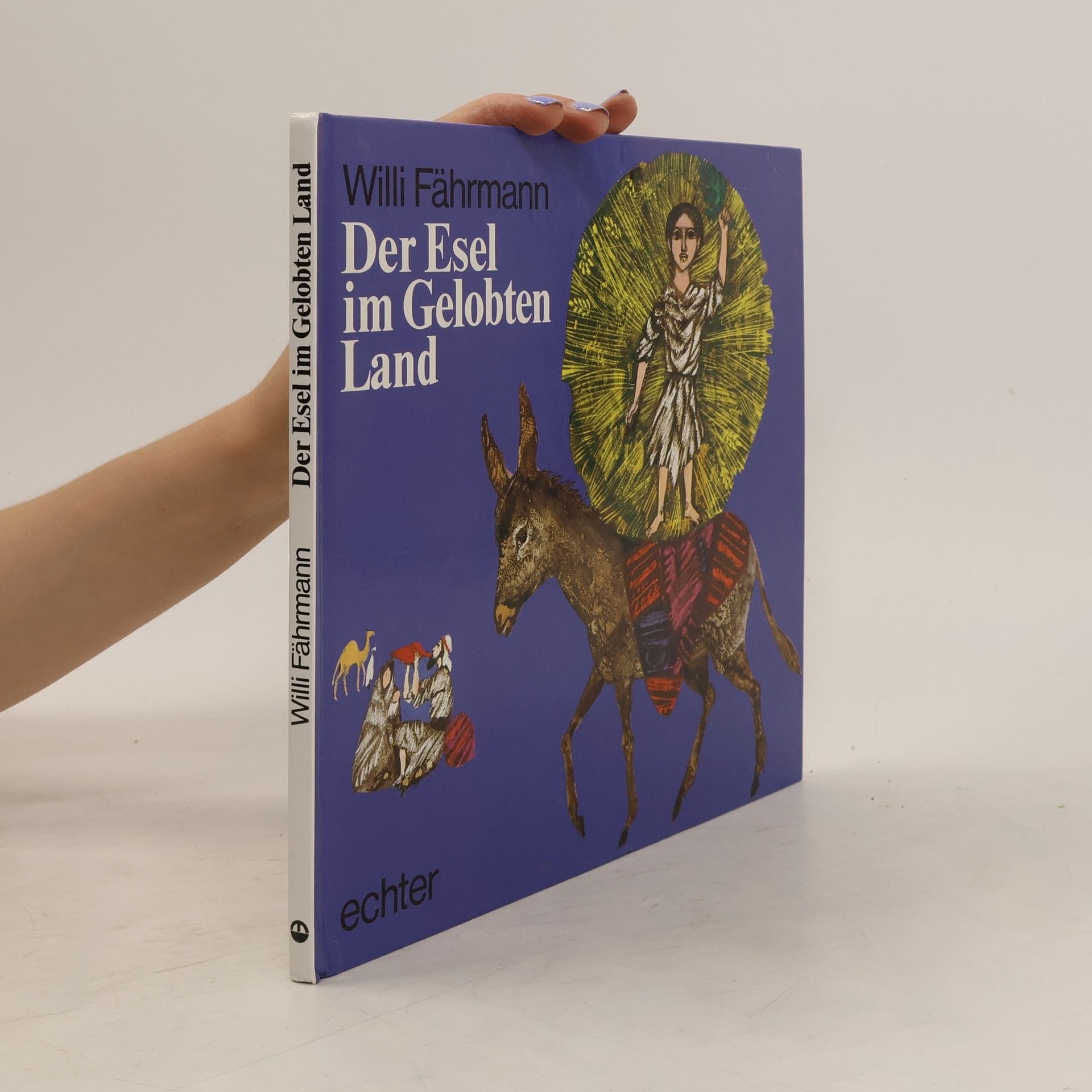 Willi Fährmann Der Esel im Gelobten Land