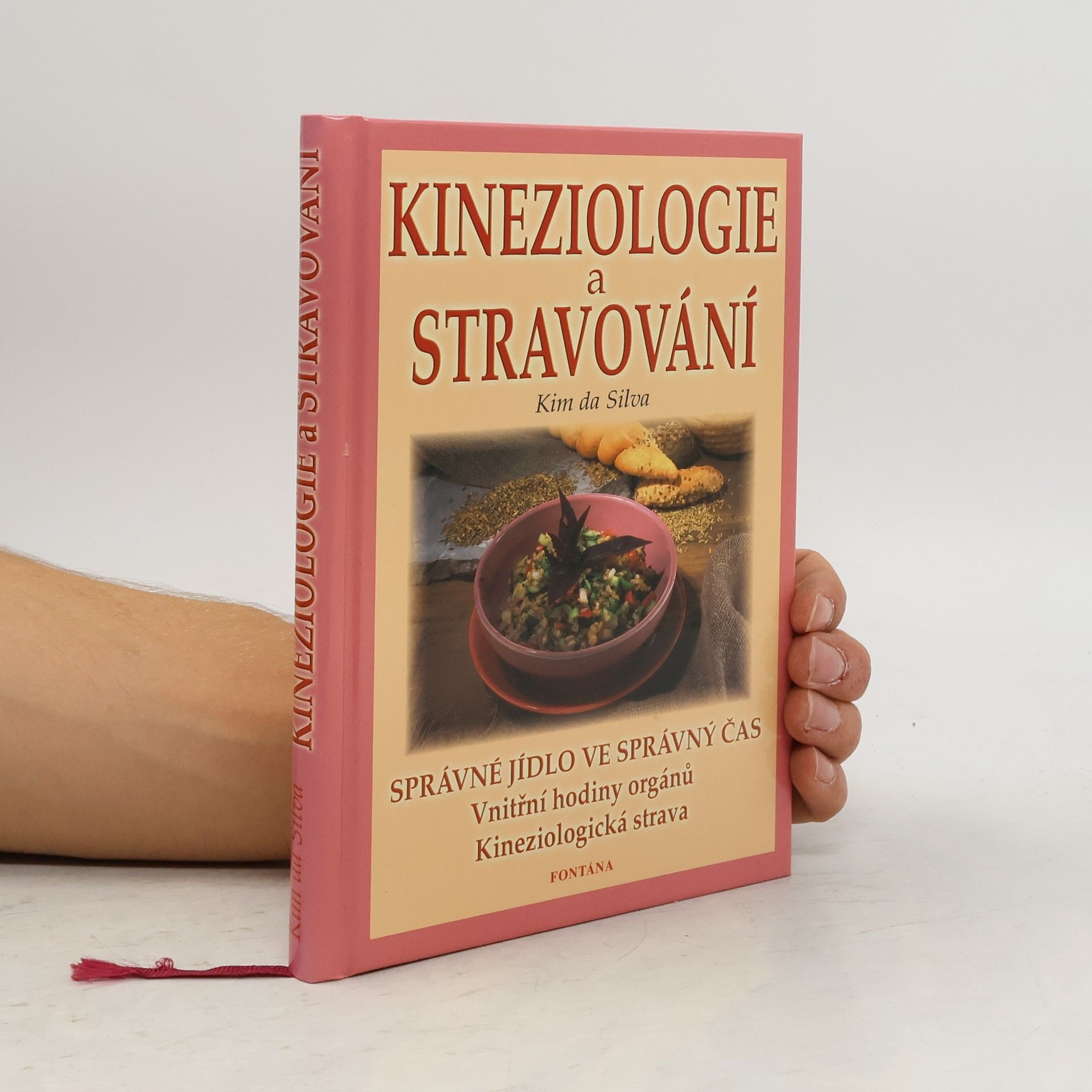 Kim da Silva Kineziologie a stravování : správné jídlo ve správný čas