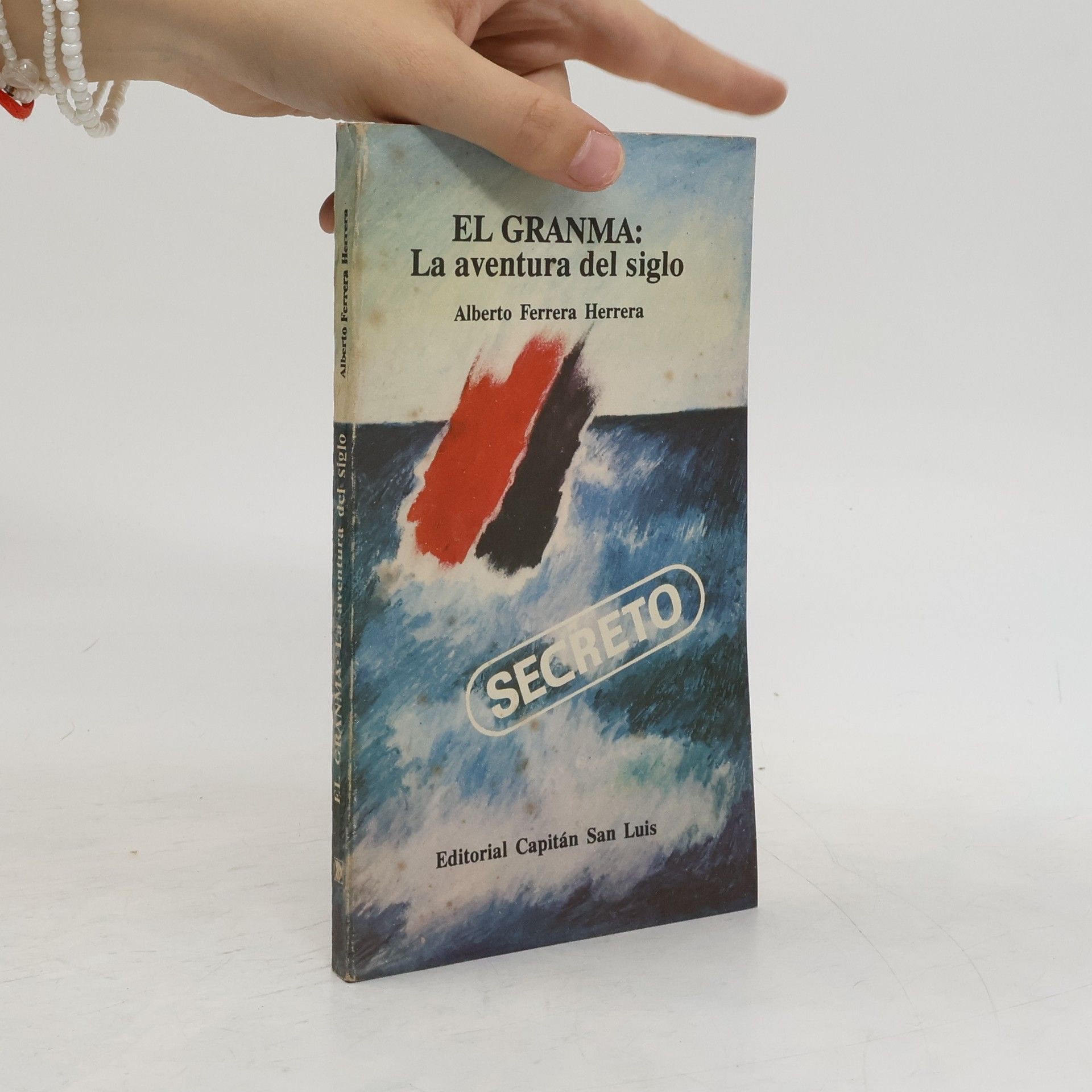 Alberto Ferrera Herrera El Granma. La aventura del siglo