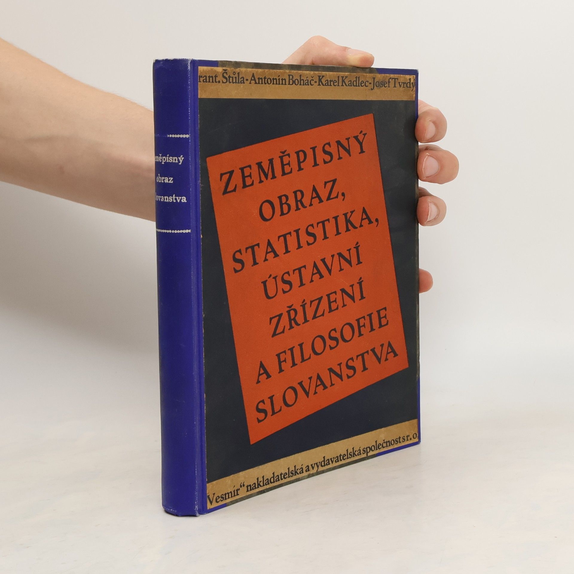 František Štůla Zeměpisny obraz, statistika, ústavní zřizení a filosofie Slovanstva