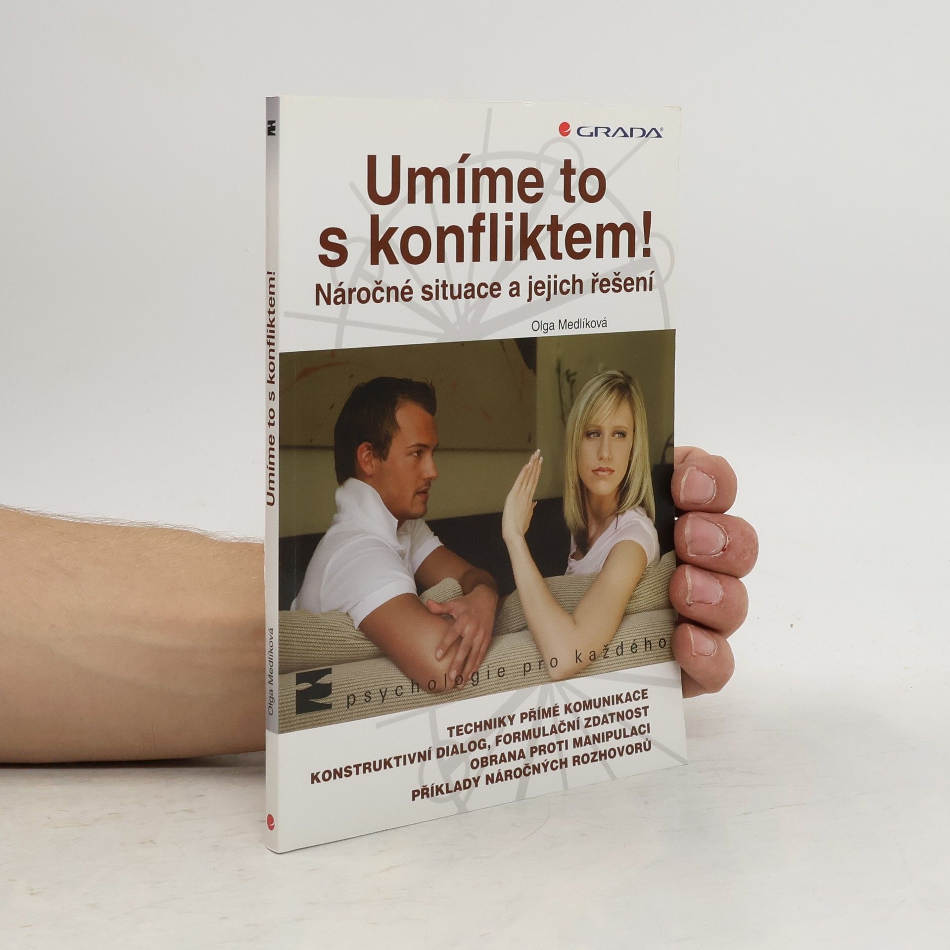 Olga Medlíková Umíme to s konfliktem! Náročné situace a jejich řešení
