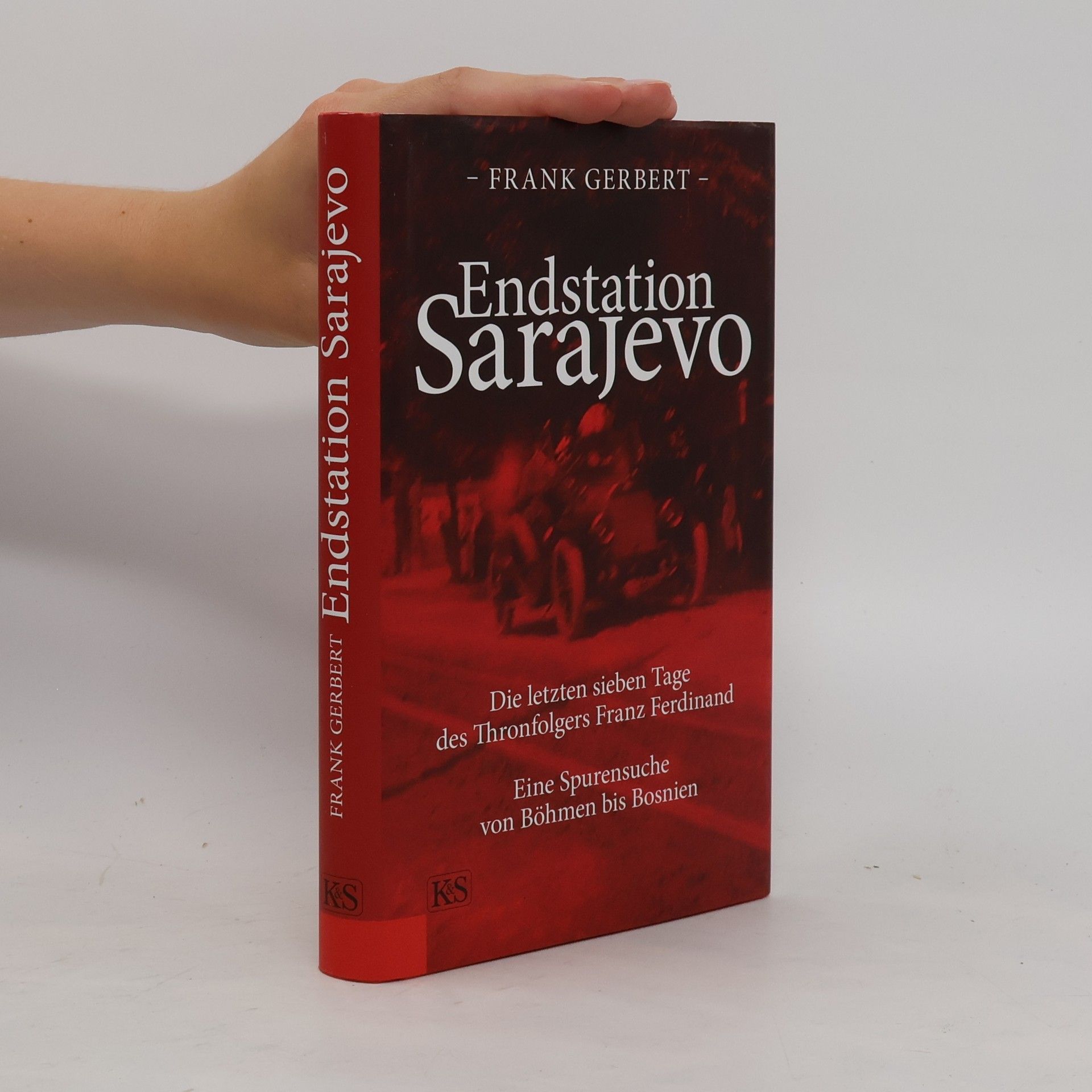 Frank Gerbert Endstation Sarajevo