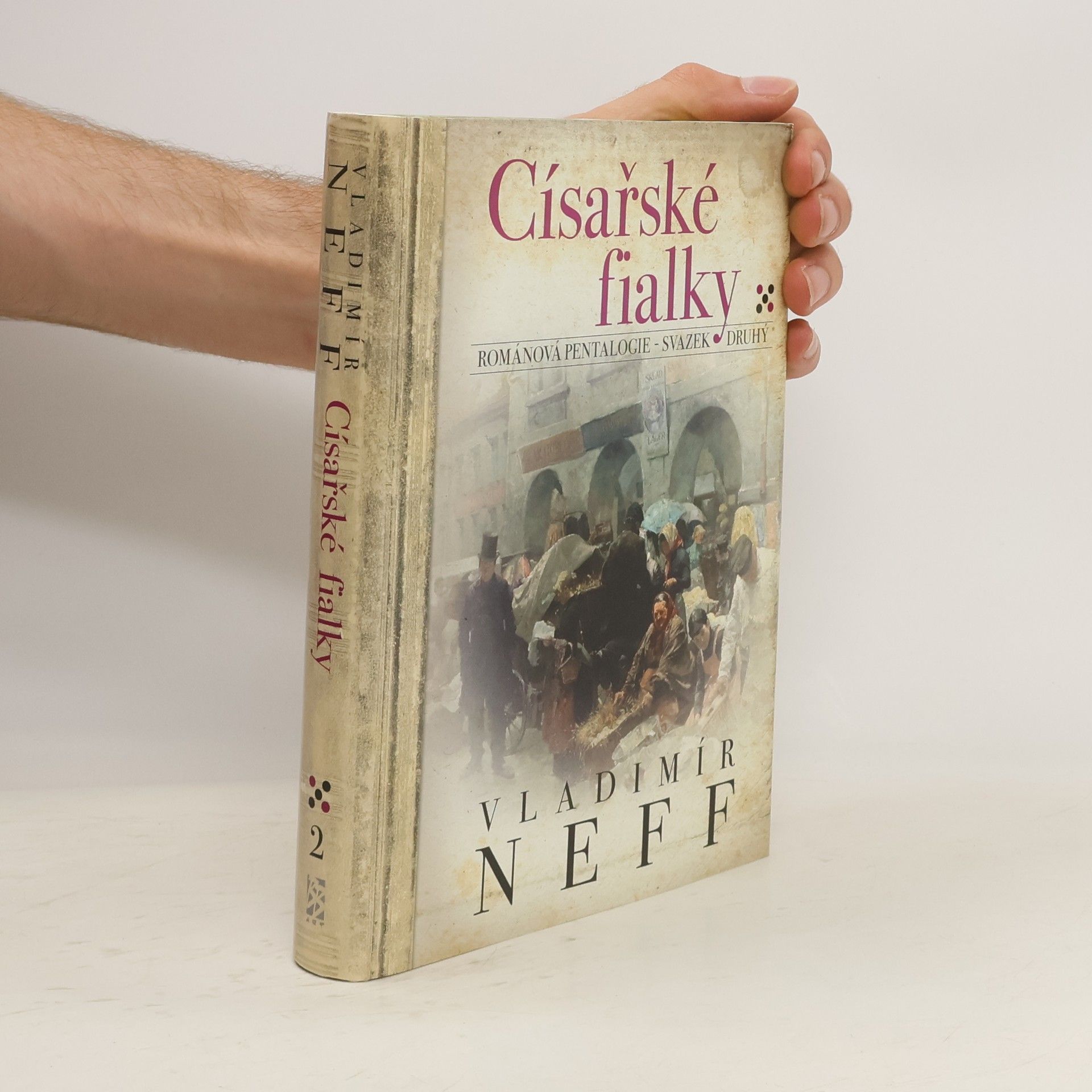 Vladimír Neff Císařské fialky. Svazek 2