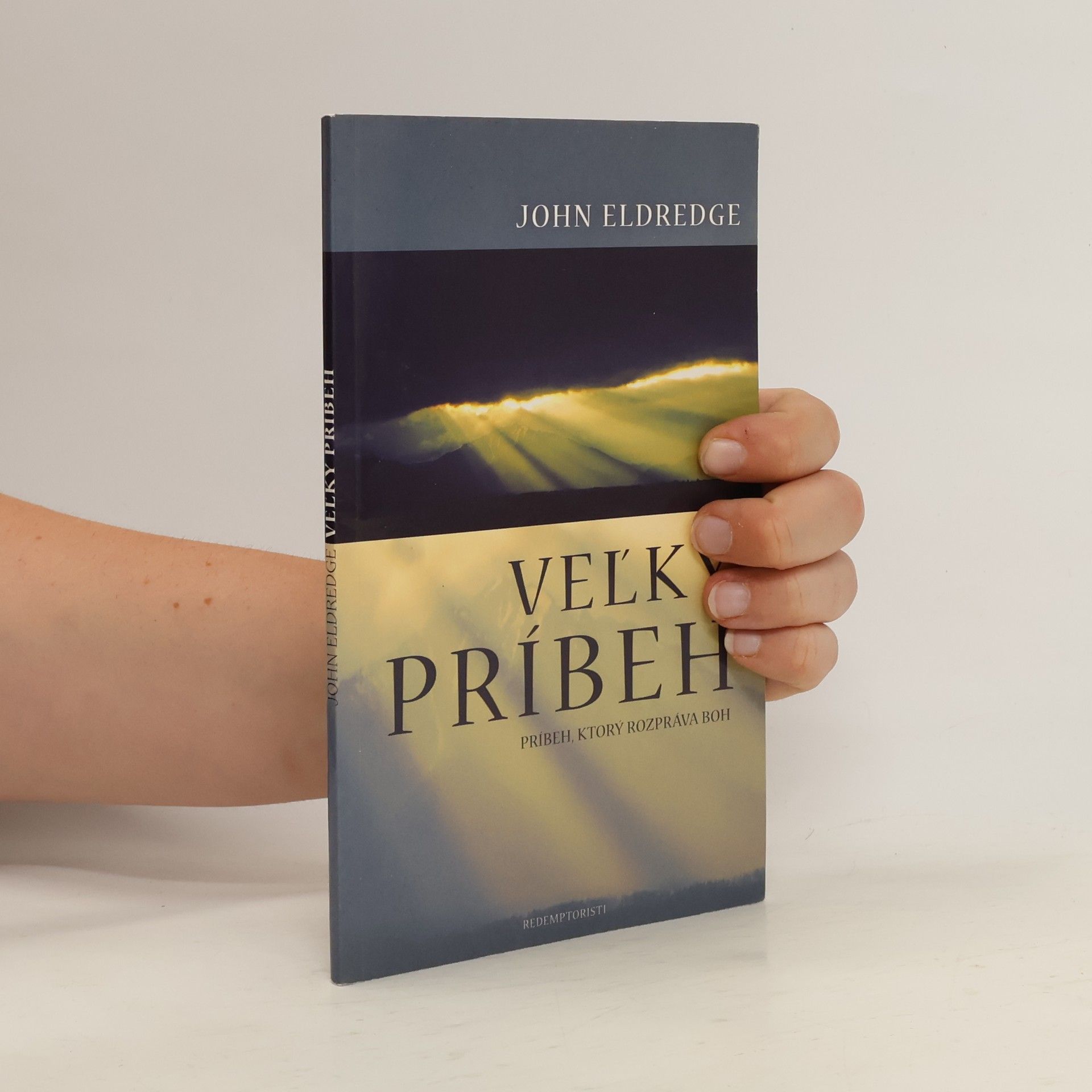 John Eldredge Veľký príbeh
