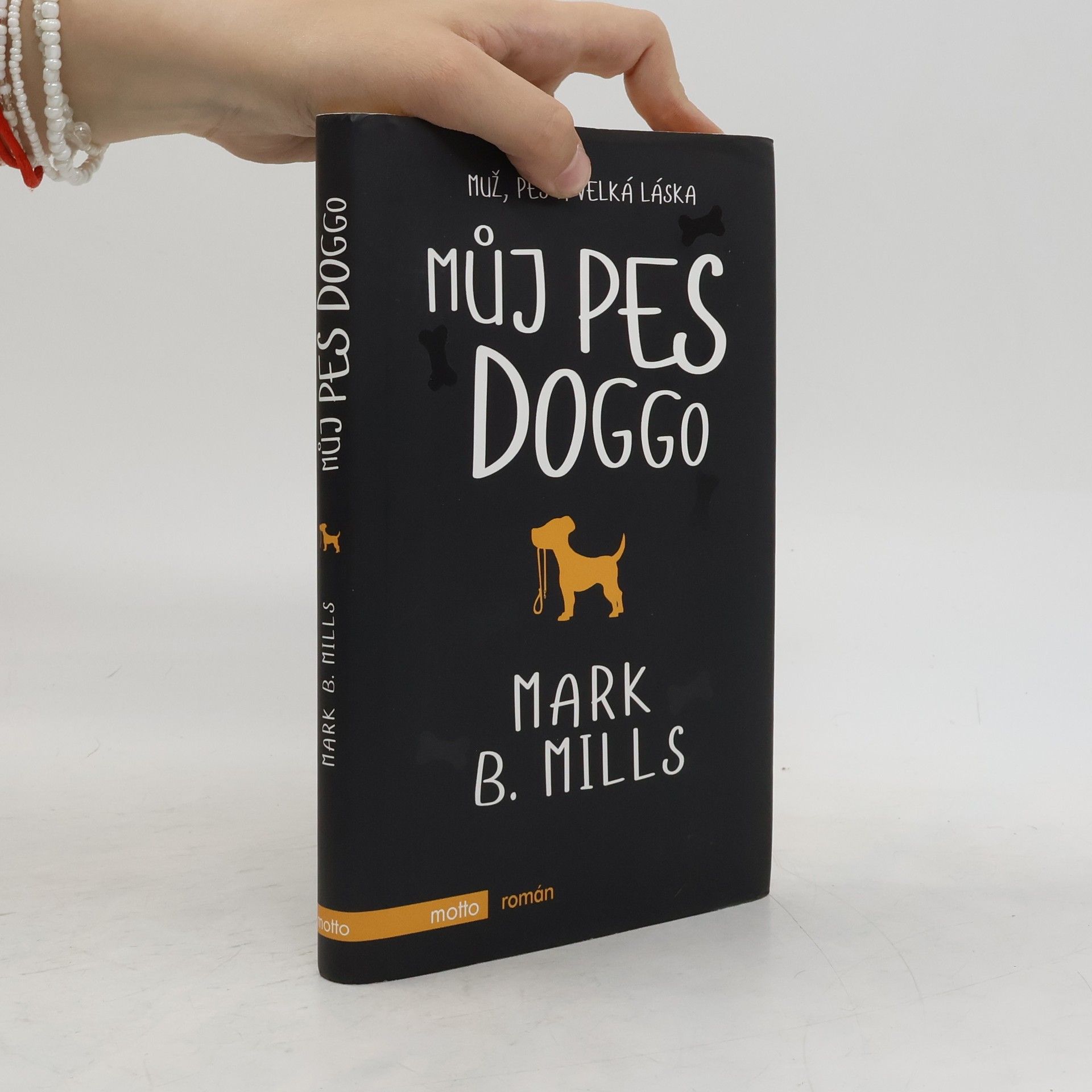 Mark B. Mills Můj pes Doggo