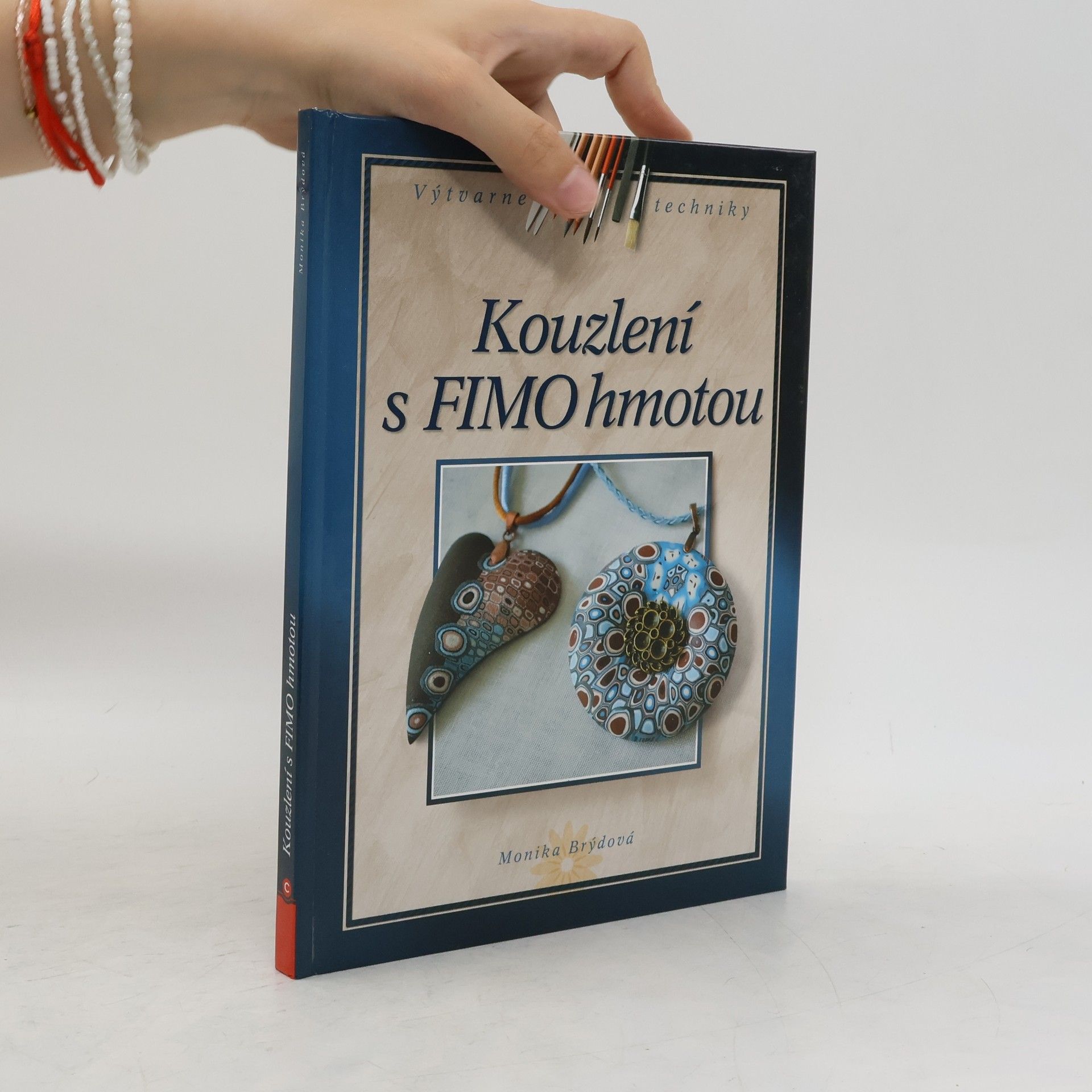 Monika Brýdová Kouzlení s FIMO hmotou