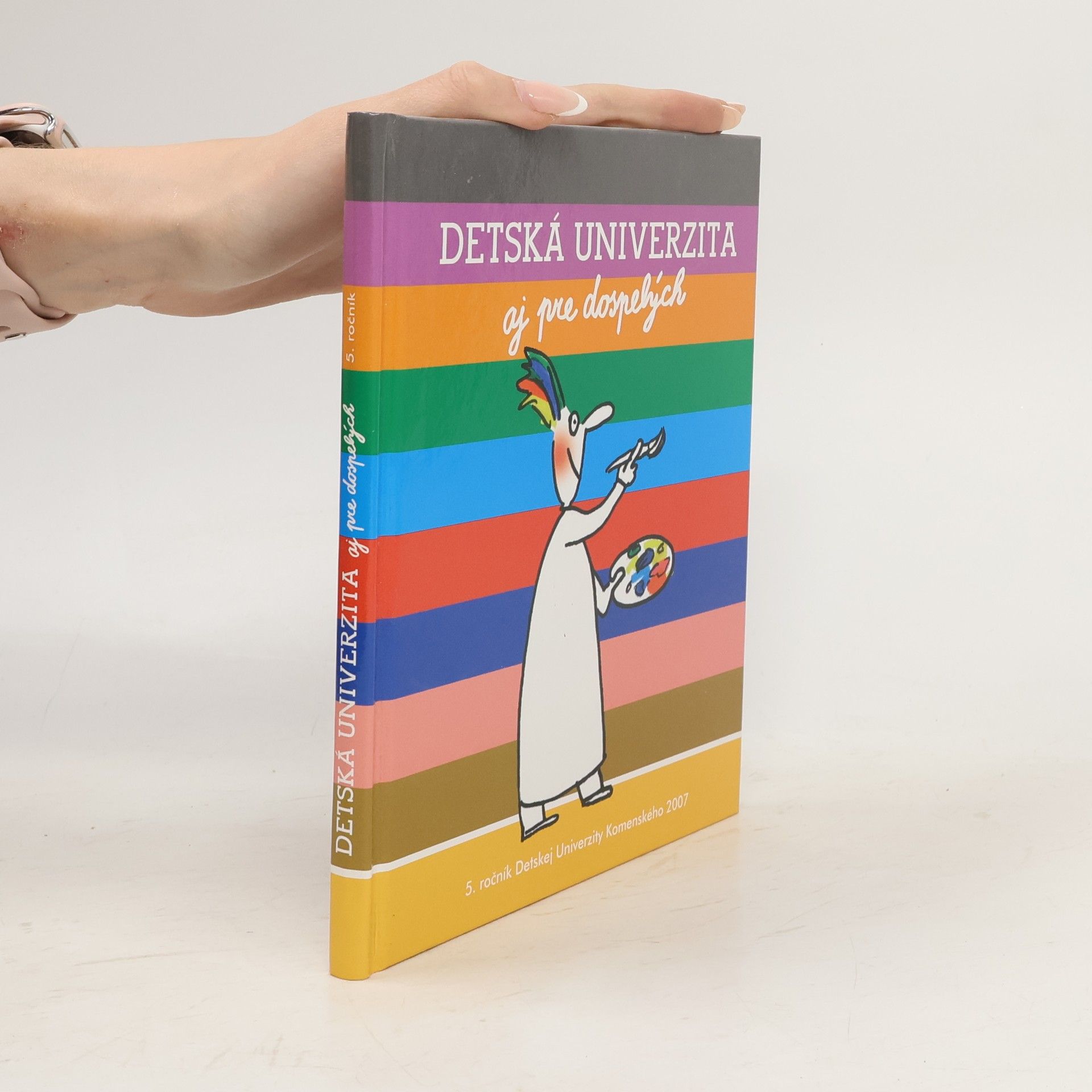Autorenkollektiv Detská univerzita aj pre dospelých - 5. ročník 2007