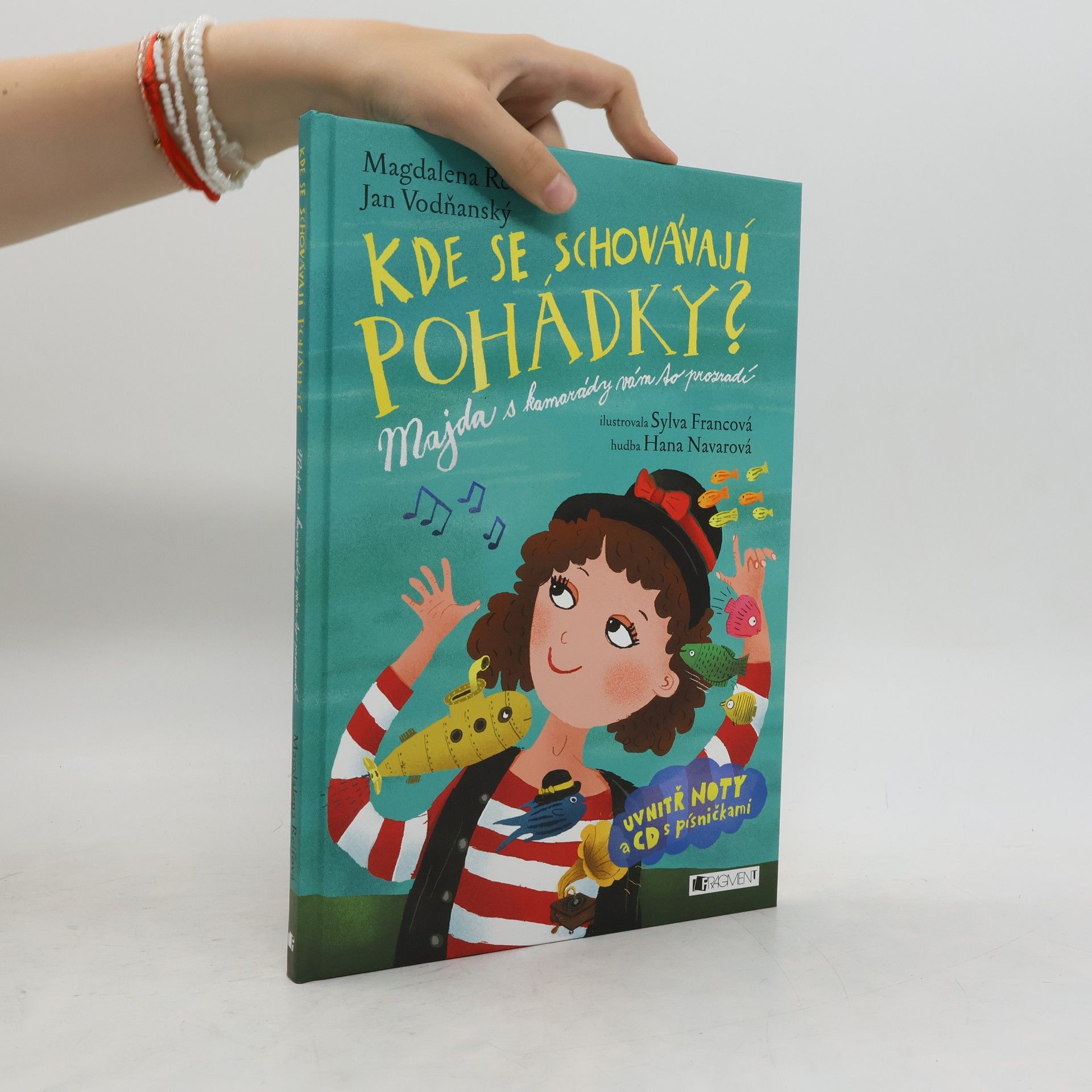 Magdalena Reifová Kde se schovávají pohádky? : Majda s kamarády vám to prozradí