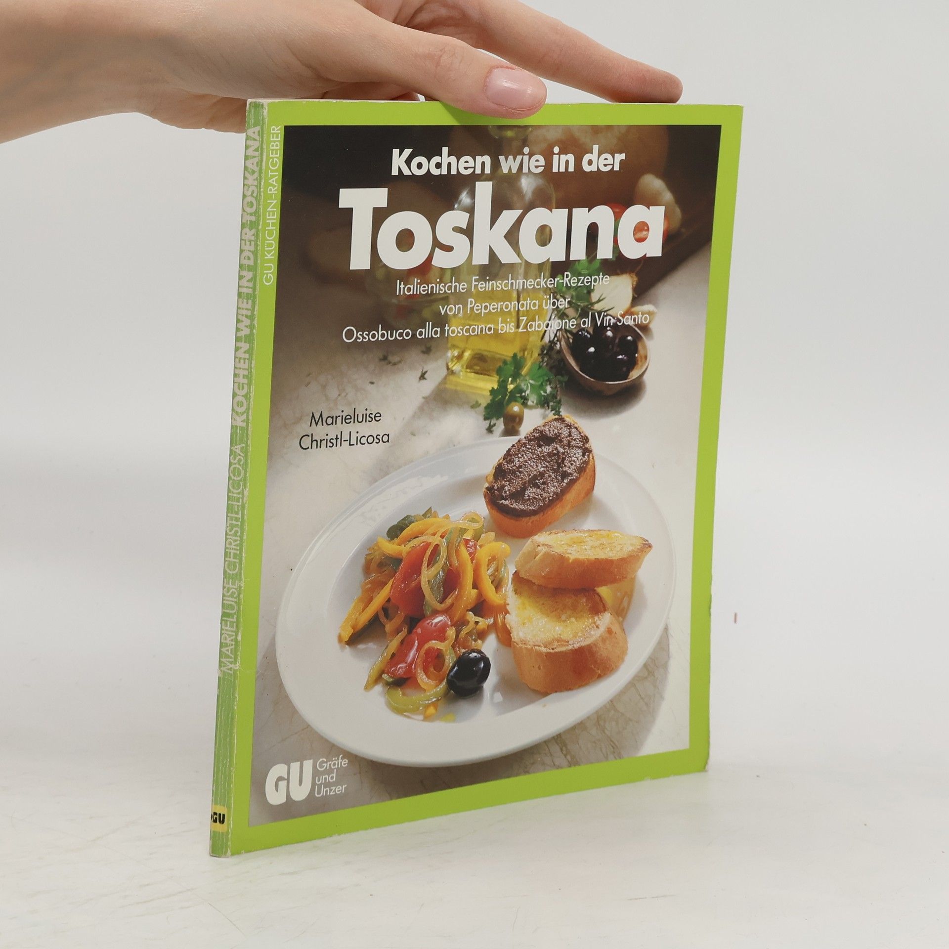 Marieluise Christl-Licosa Kochen wie in der Toskana