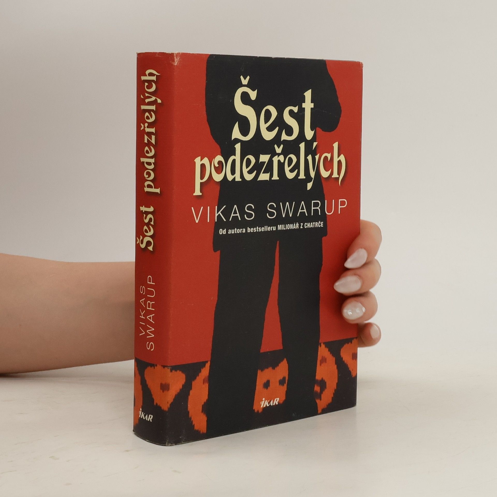 Vikas Swarup Šest podezřelých