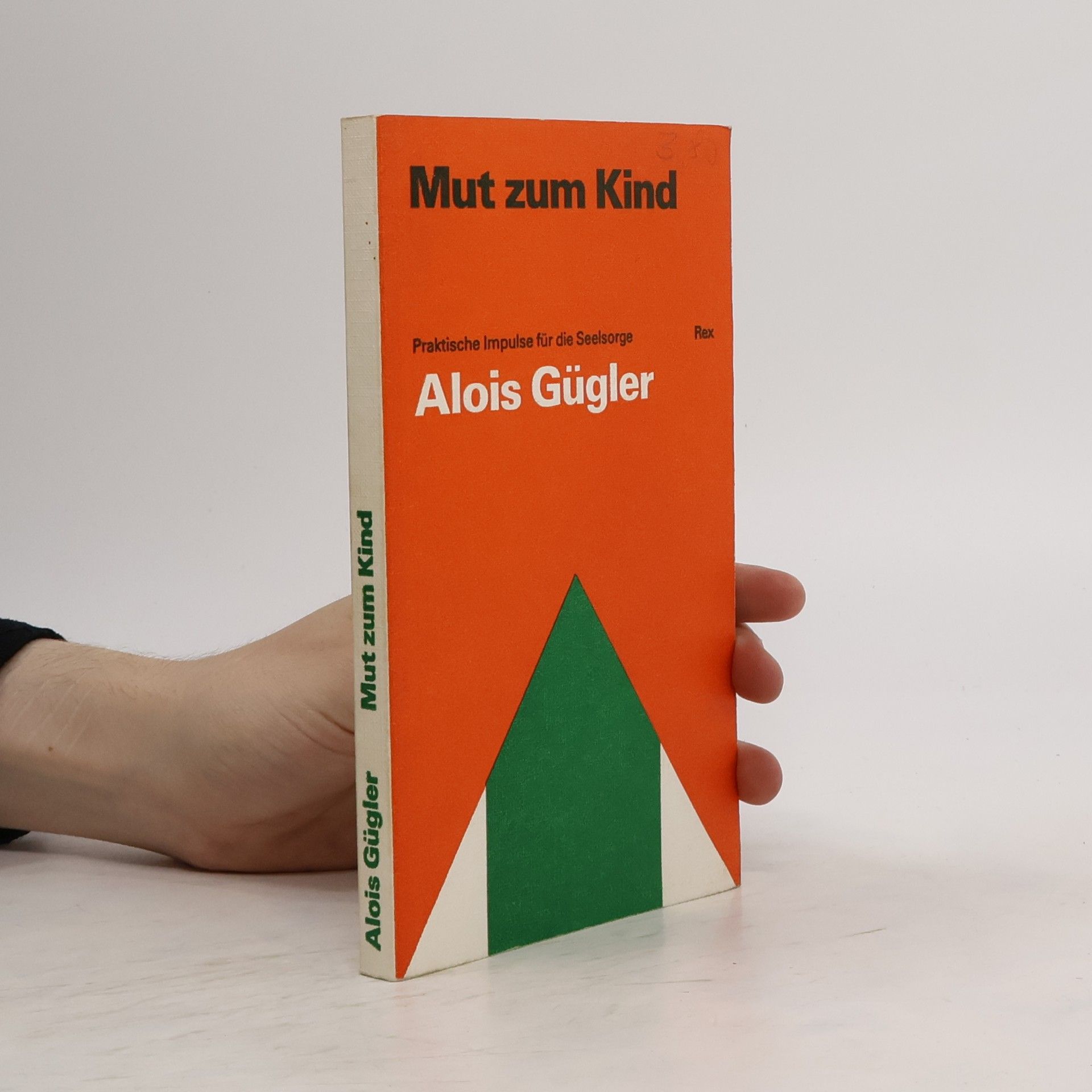 Alois Gügler Mut zum Kind