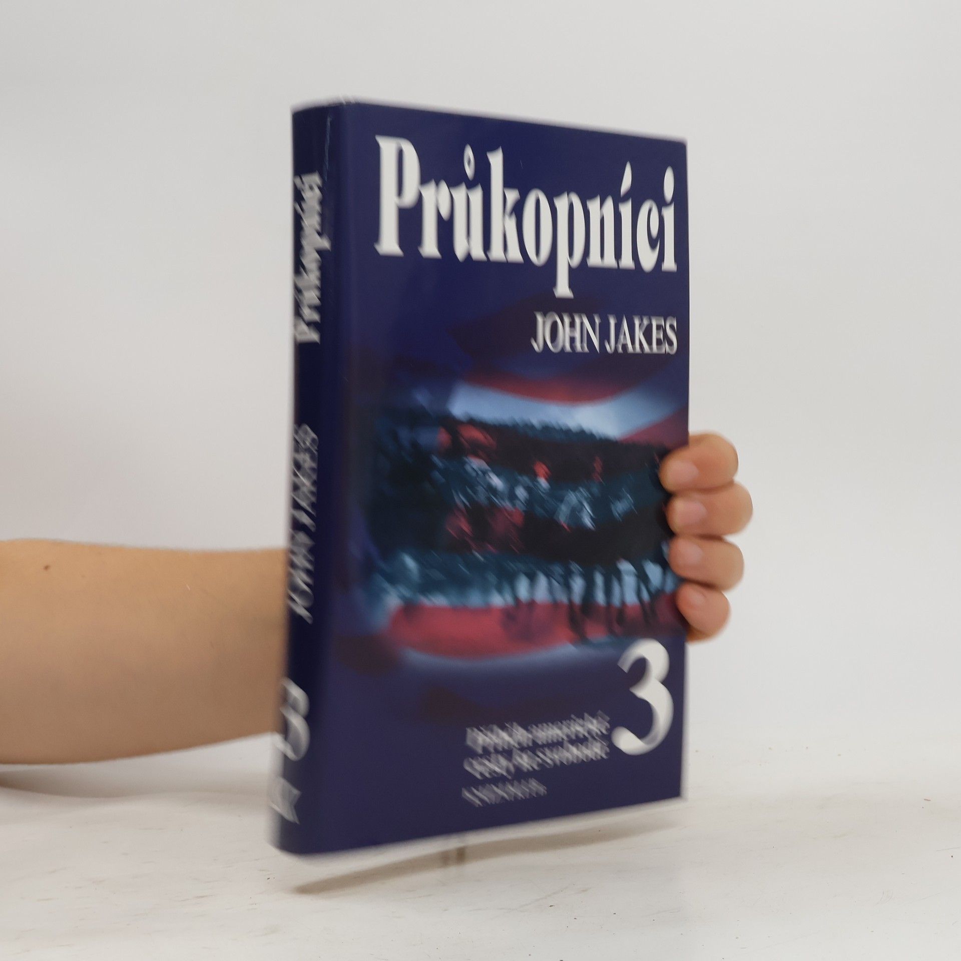 John Jakes Příběh americké cesty ke svobodě. 3, Průkopníci (3. díl)