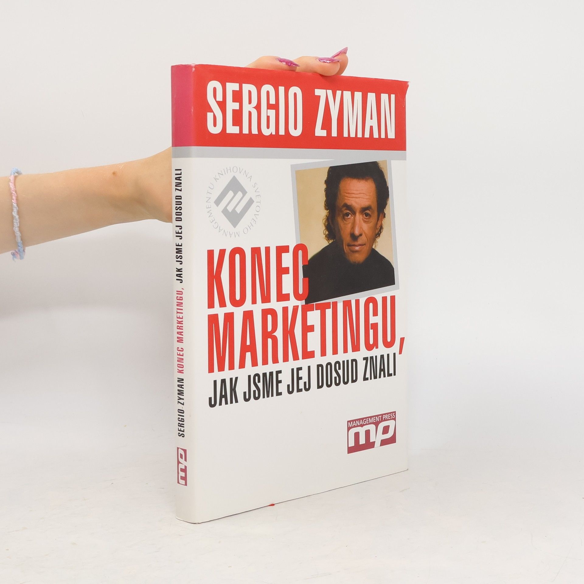 Sergio Zyman Konec marketingu, jak jsme jej dosud znali
