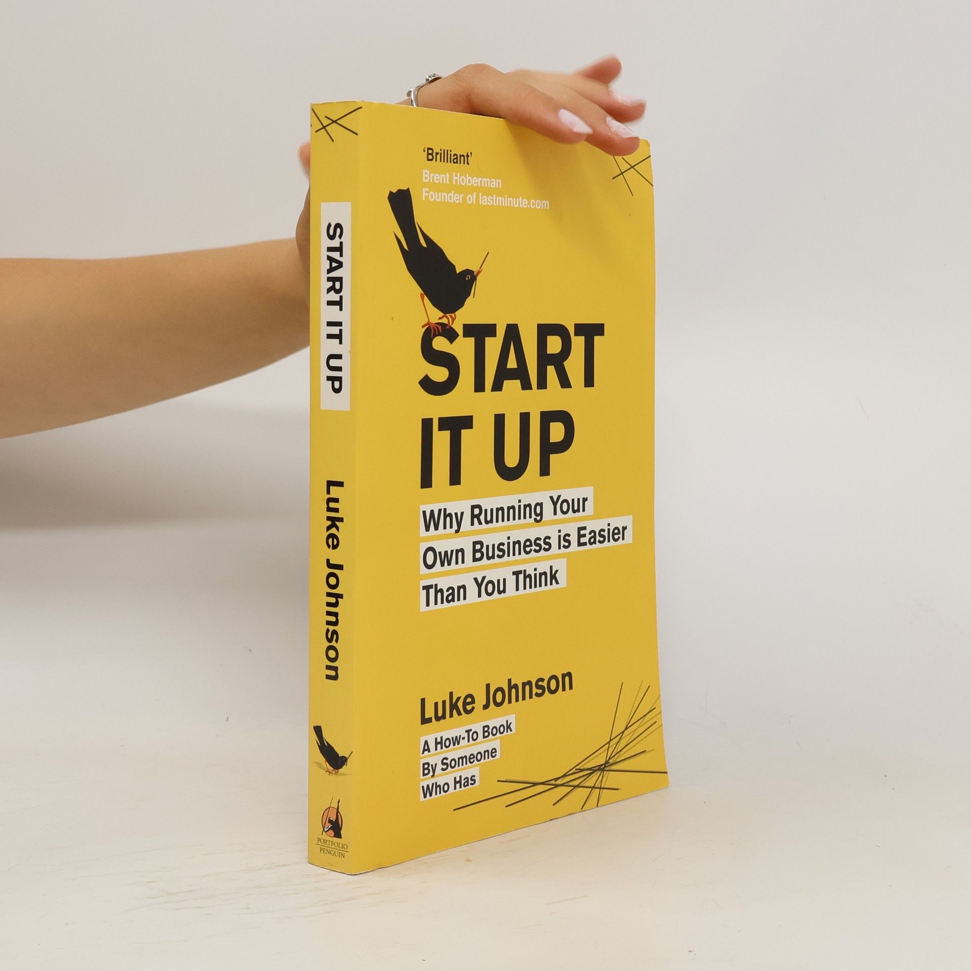Luke Johnson Start it up : why running your own business is easier than you think