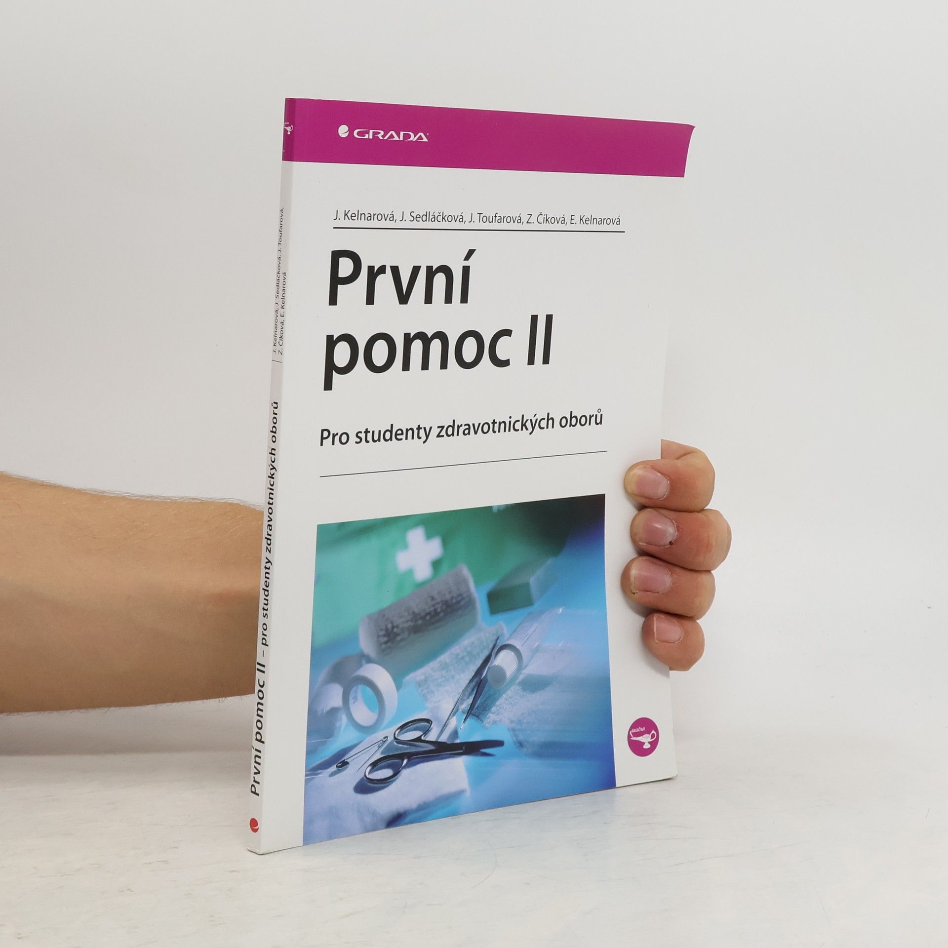 Jarmila Kelnarová První pomoc II. Pro studenty zdravotnických oborů