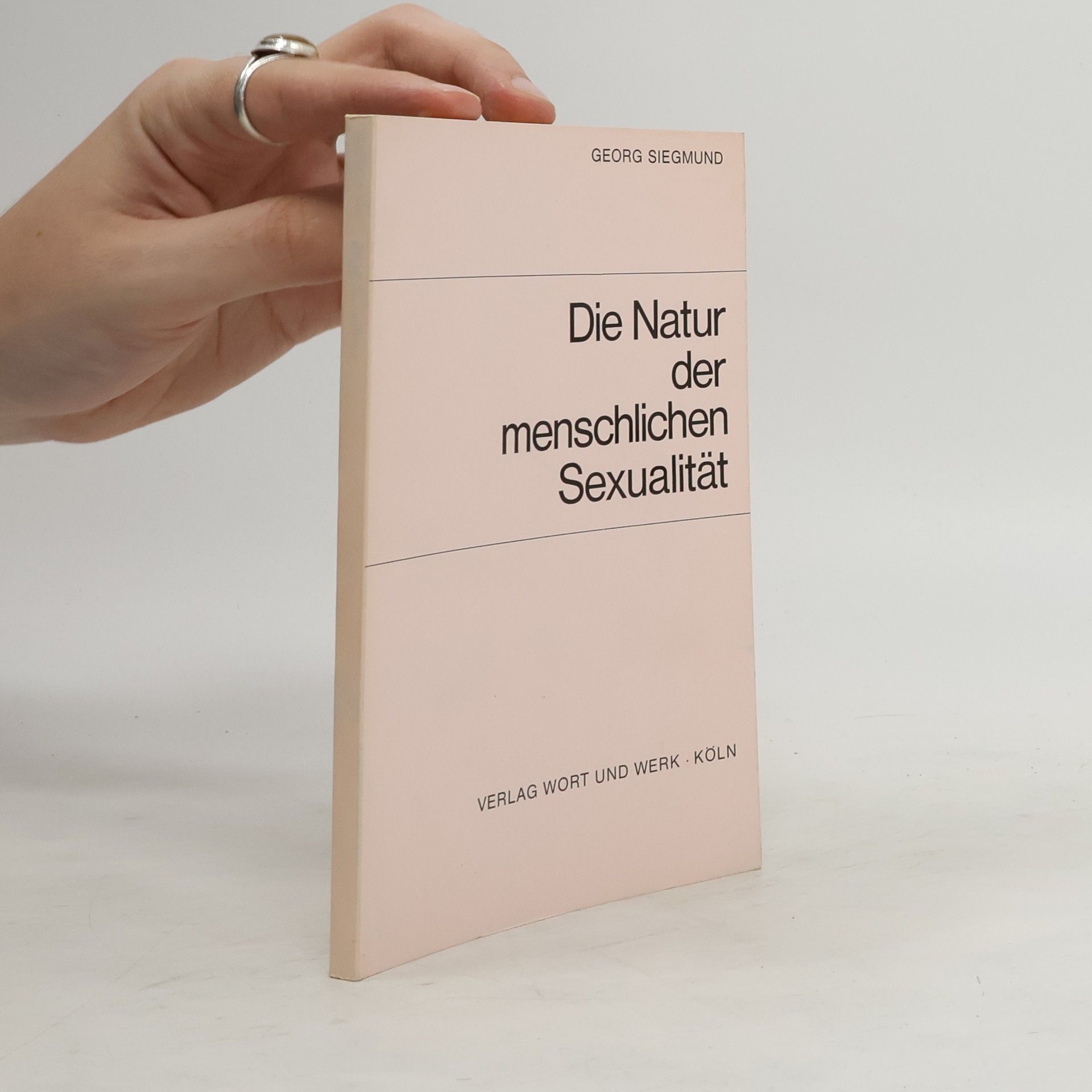 Georg Siegmund Die Natur der menschlichen Sexualität