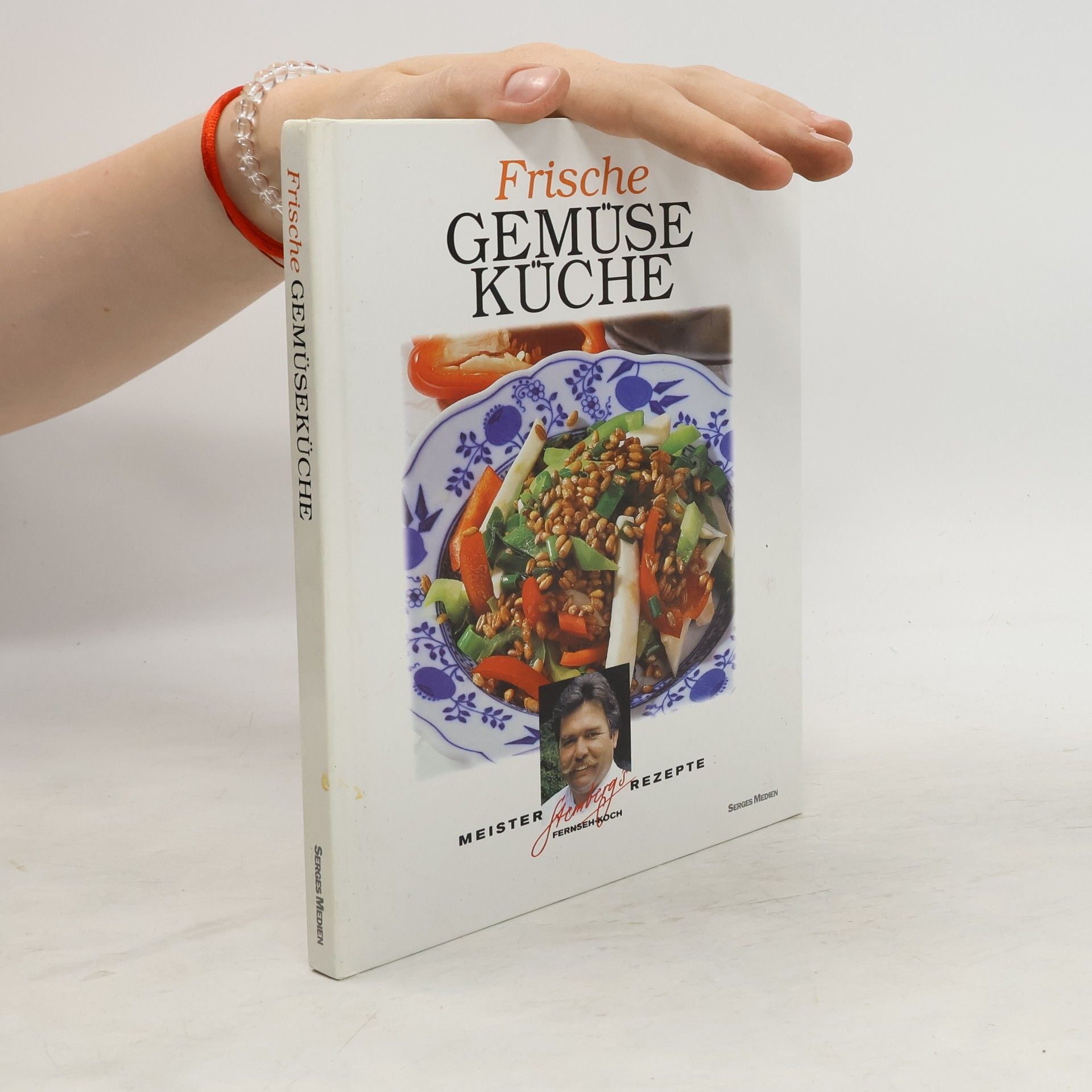 Walter Stemberg Frische Gemüseküche