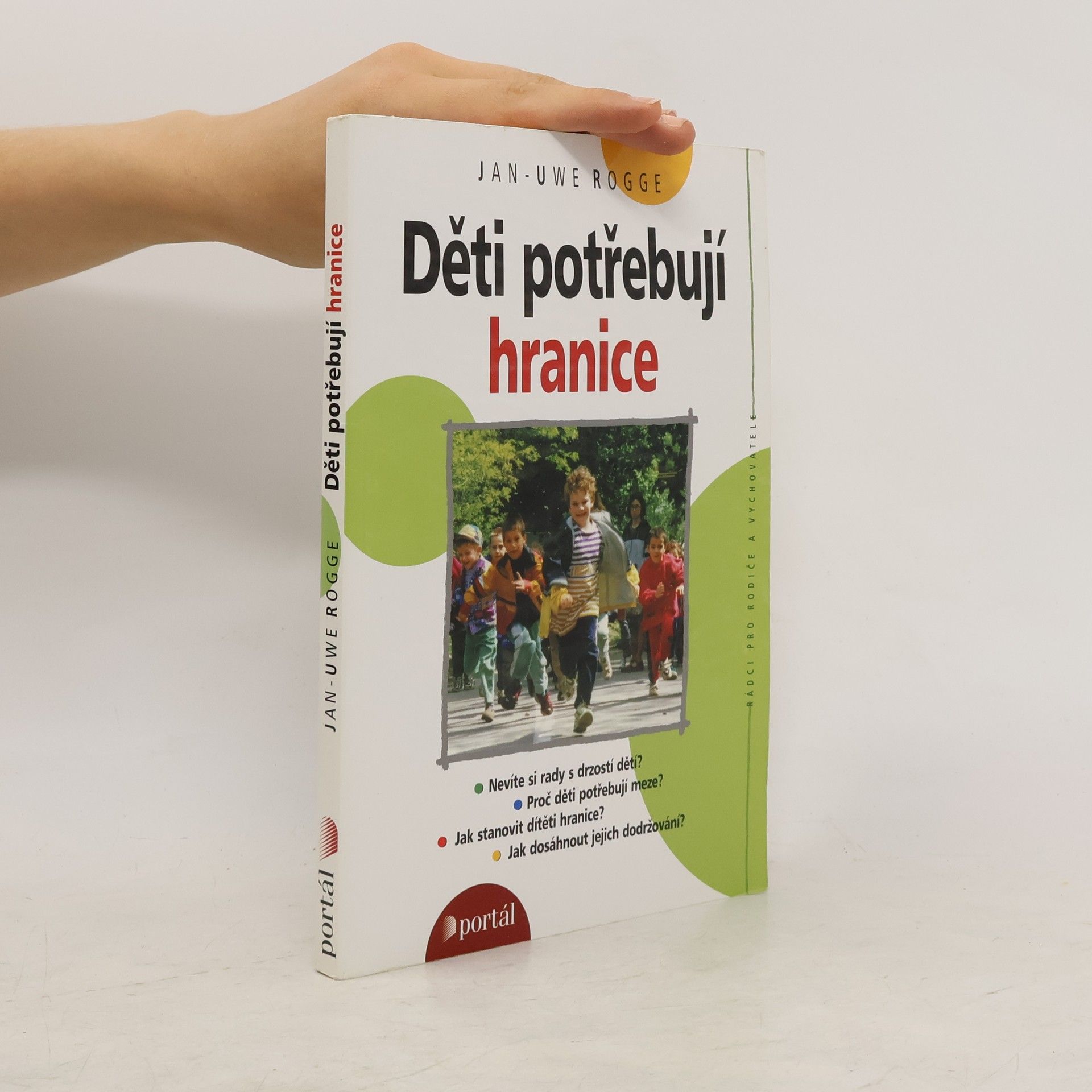 Jan Rogge Děti potřebují hranice