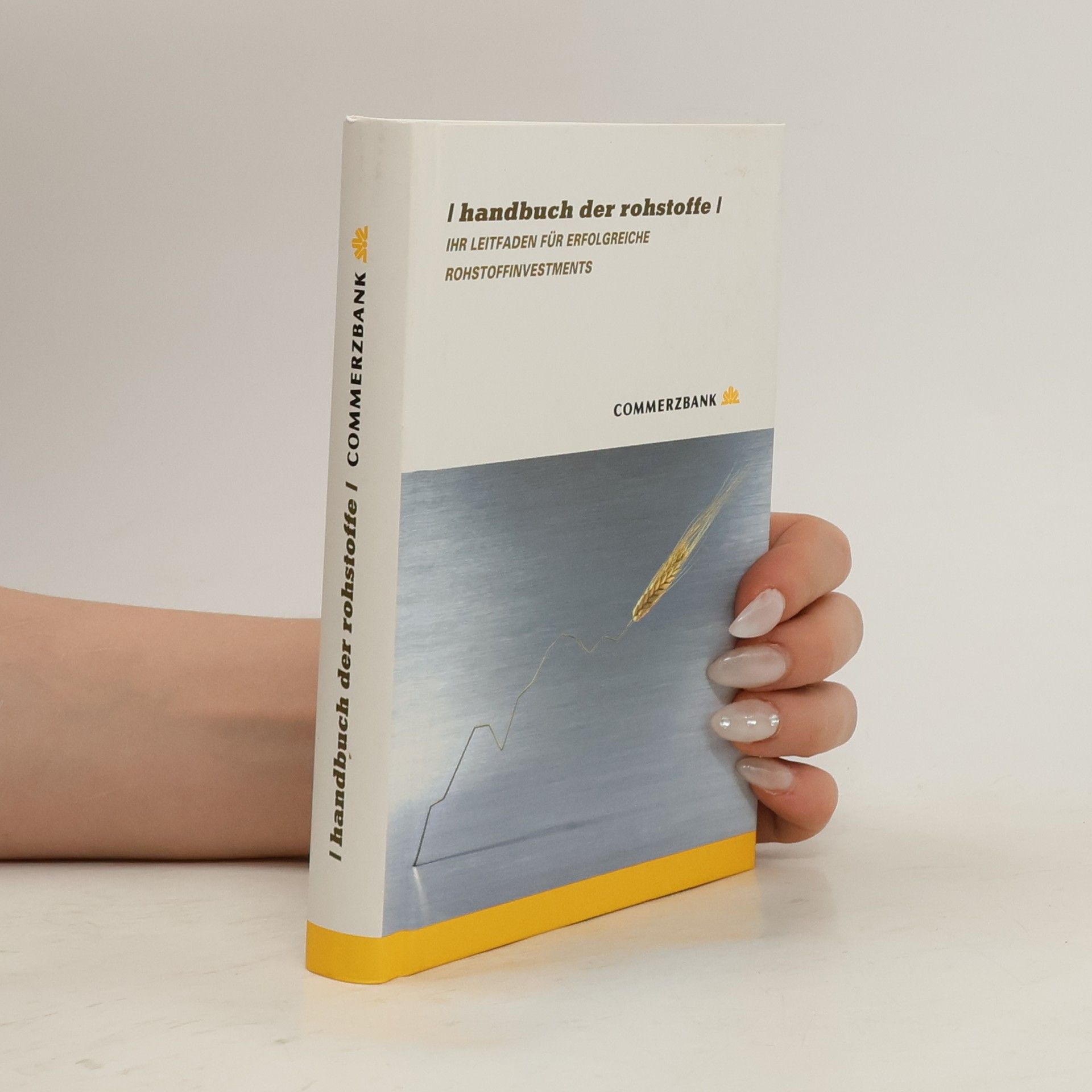 kolektiv Handbuch der Rohstoffe