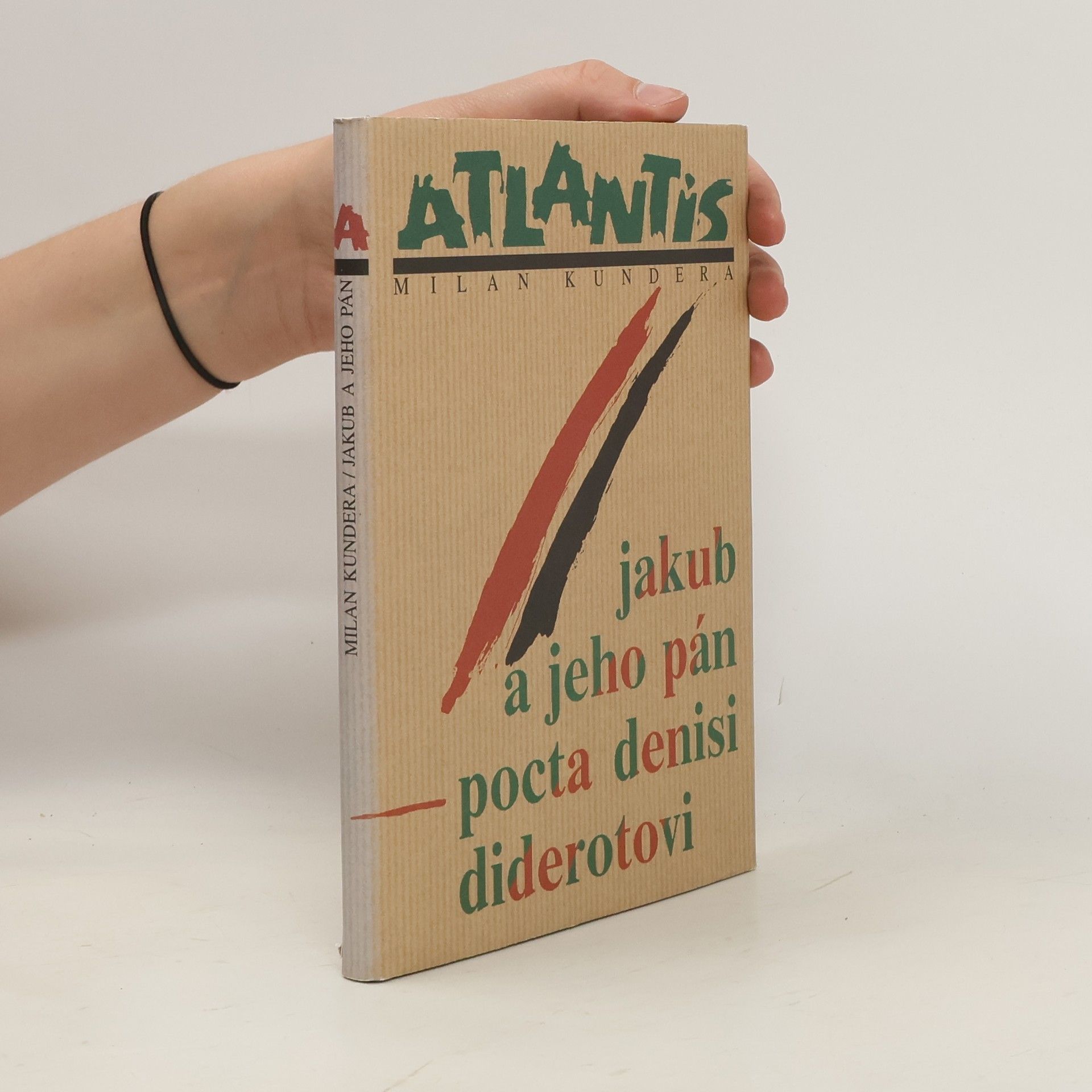 Milan Kundera Jakub a jeho pán. Pocta Denisi Diderotovi.