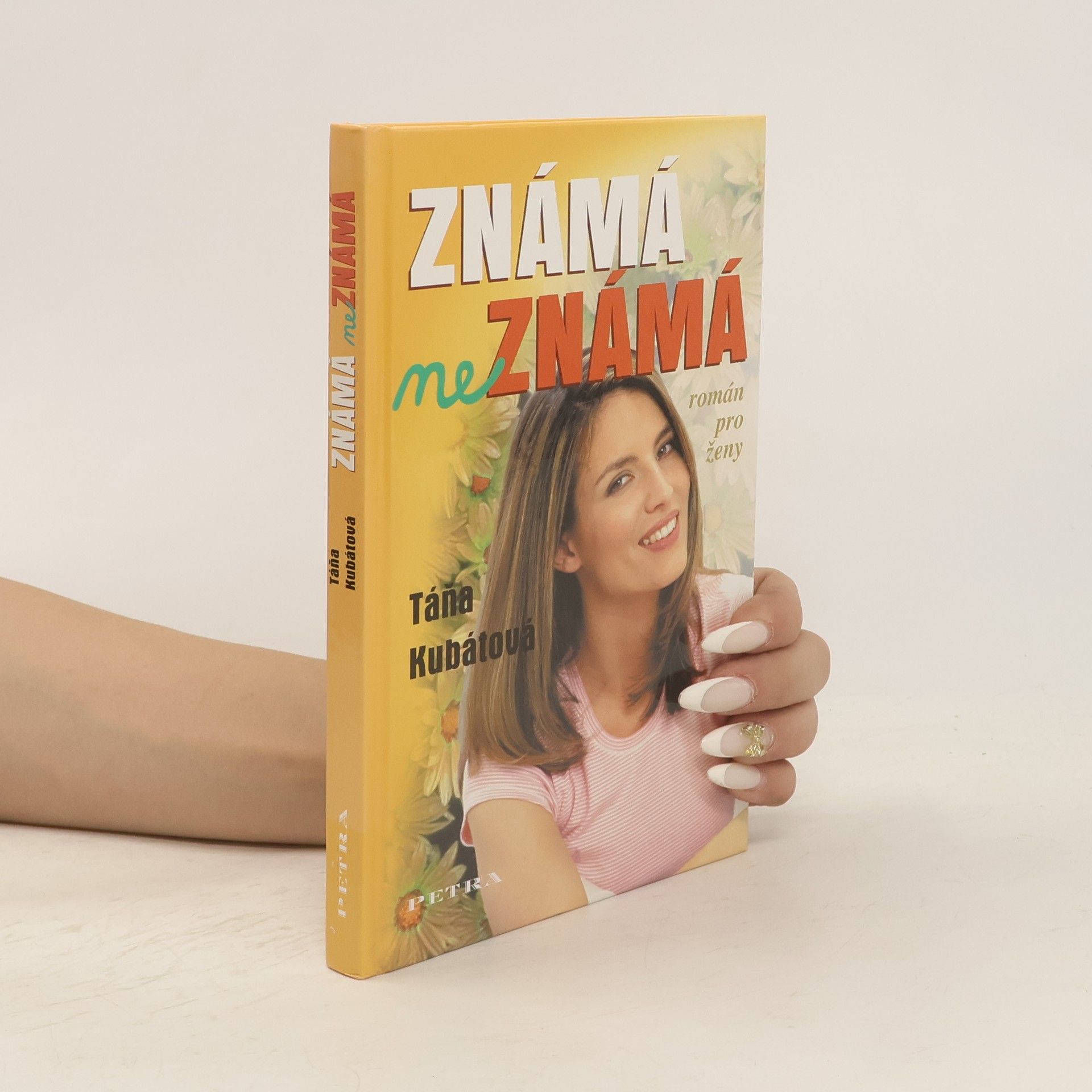 Táňa Kubátová Známá neznámá