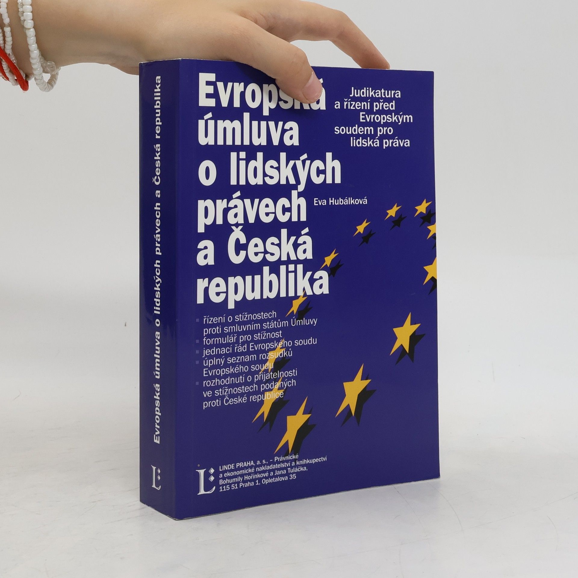 Eva Hubálková Evropská úmluva o lidských právech a Česká republika