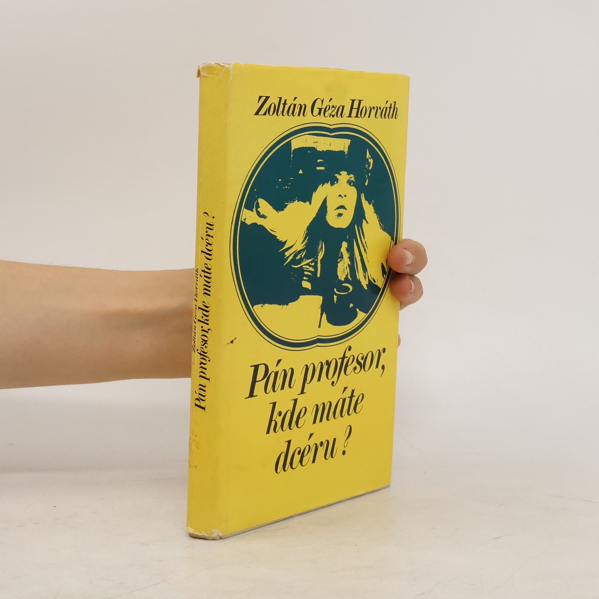 Zoltán Géza Horváth Pán profesor, kde máte dcéru?
