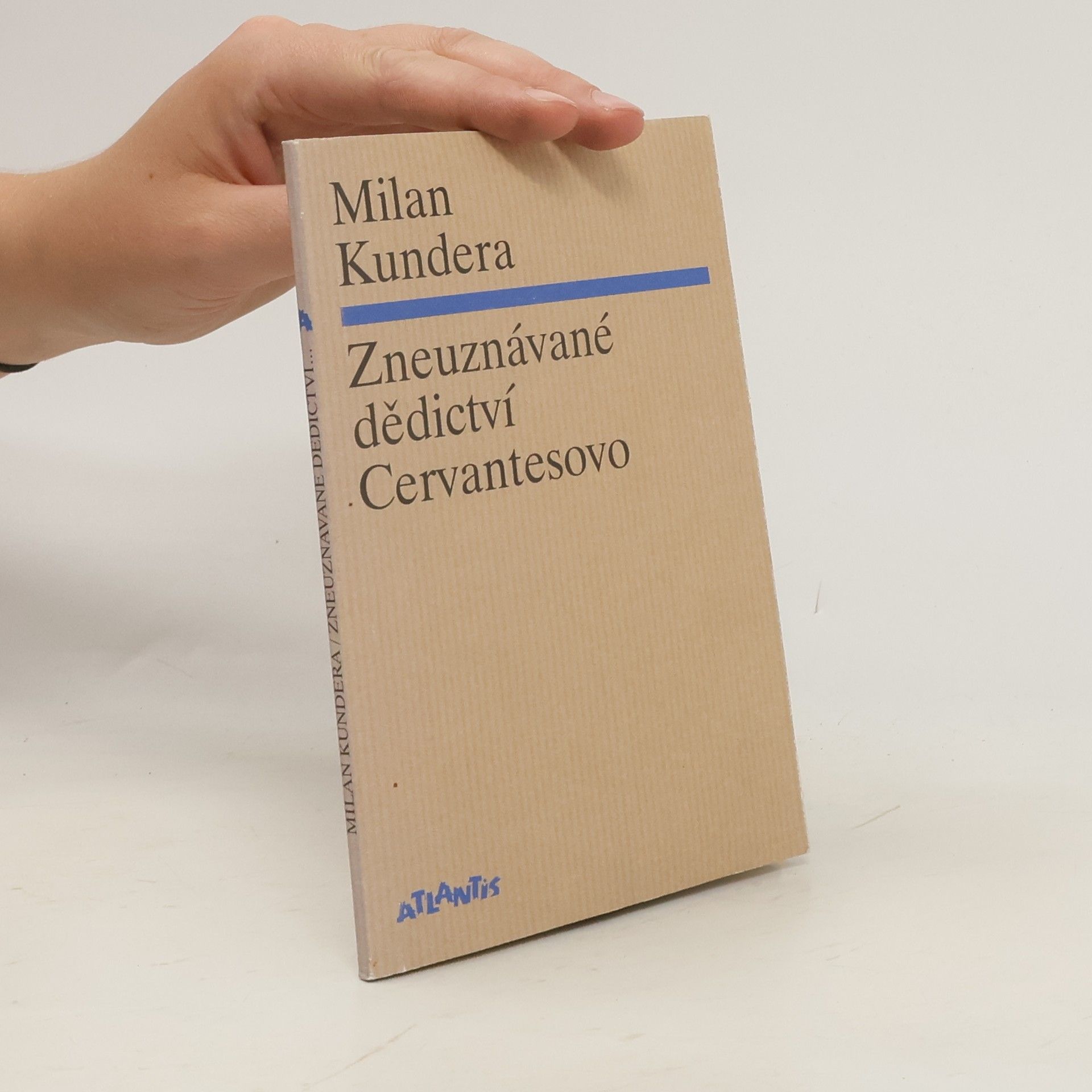 Milan Kundera Zneuznávané dědictví Cervantesovo