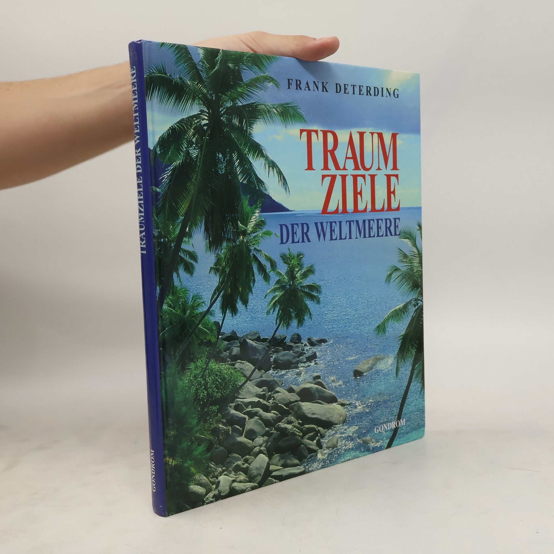 Frank Deterding Traumziele der Weltmeere