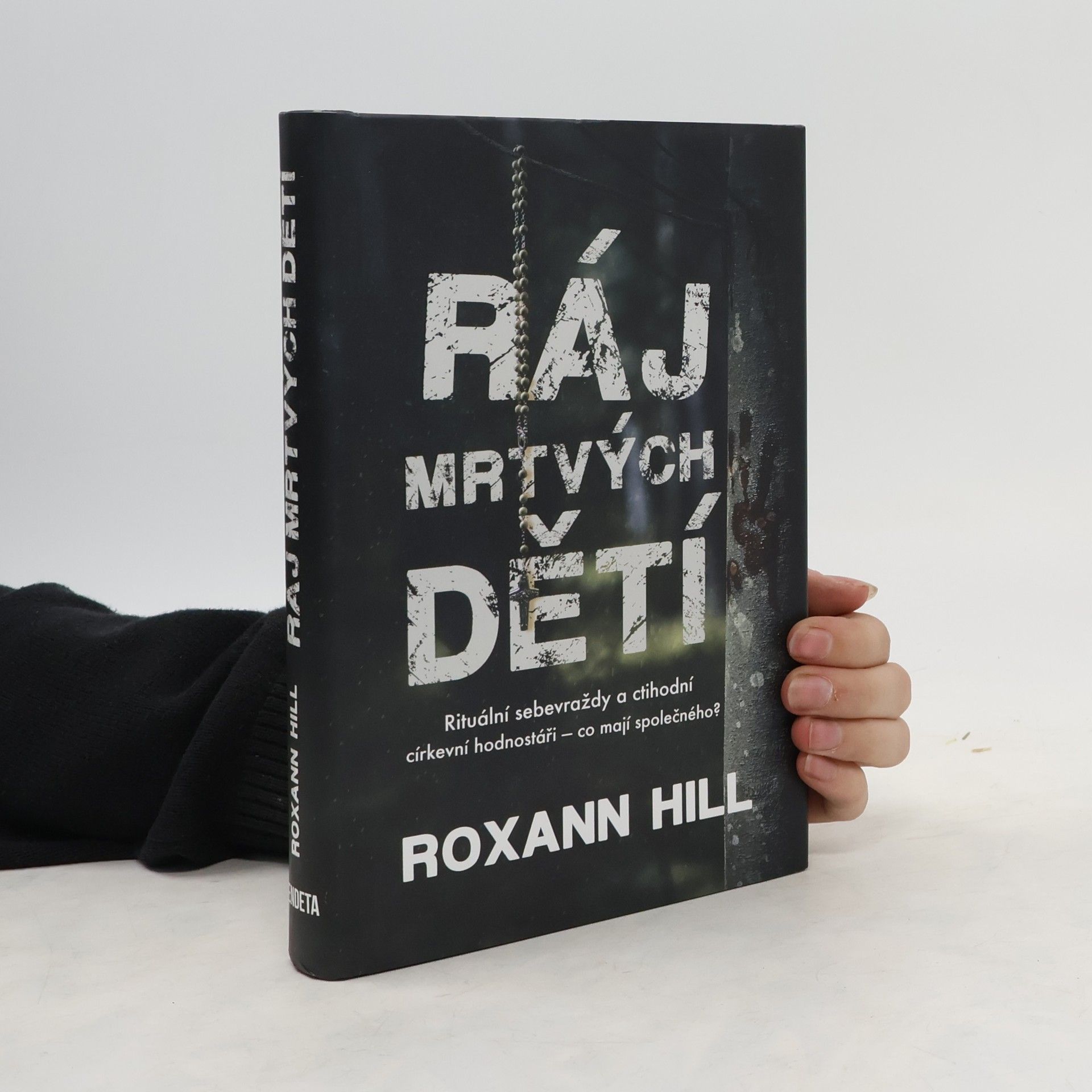 Roxann Hill Ráj mrtvých dětí