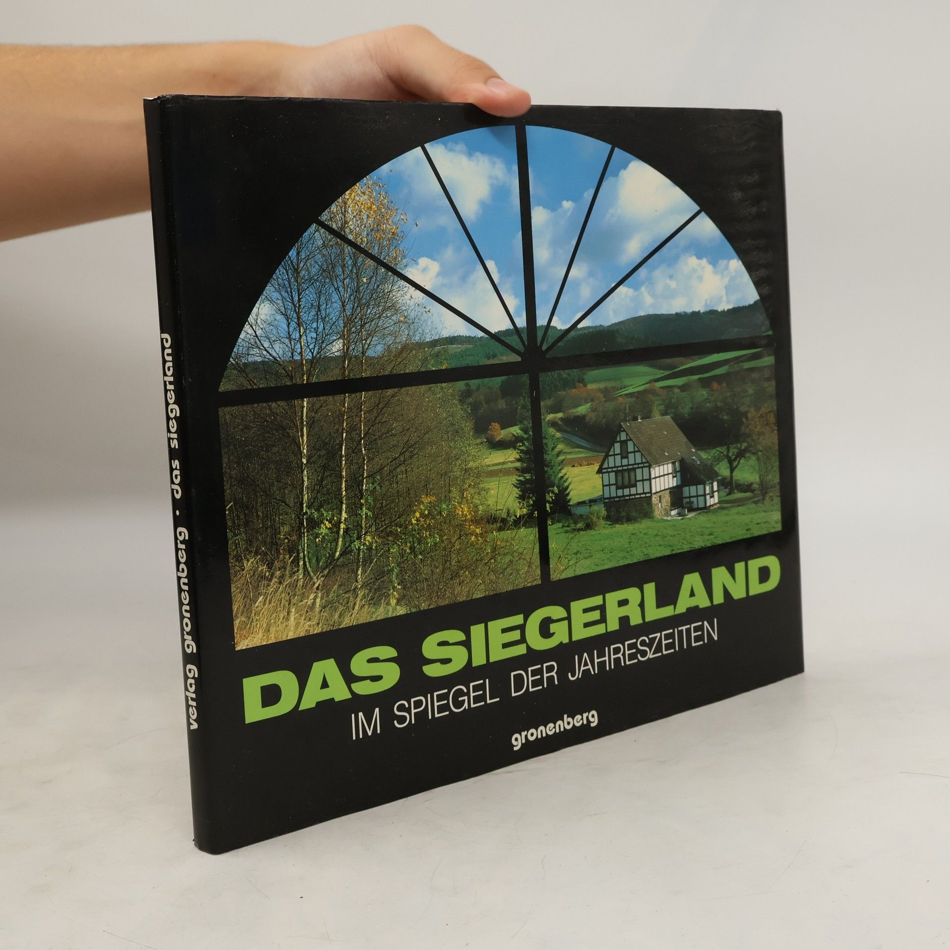 Trutzhart Irle Das Siegerland im Spiegel der Jahreszeiten